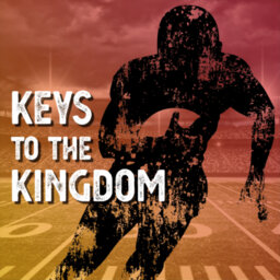 Keys to the Kingdom 8.9.22