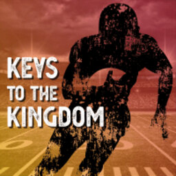 Keys to the Kingdom 8.10.21