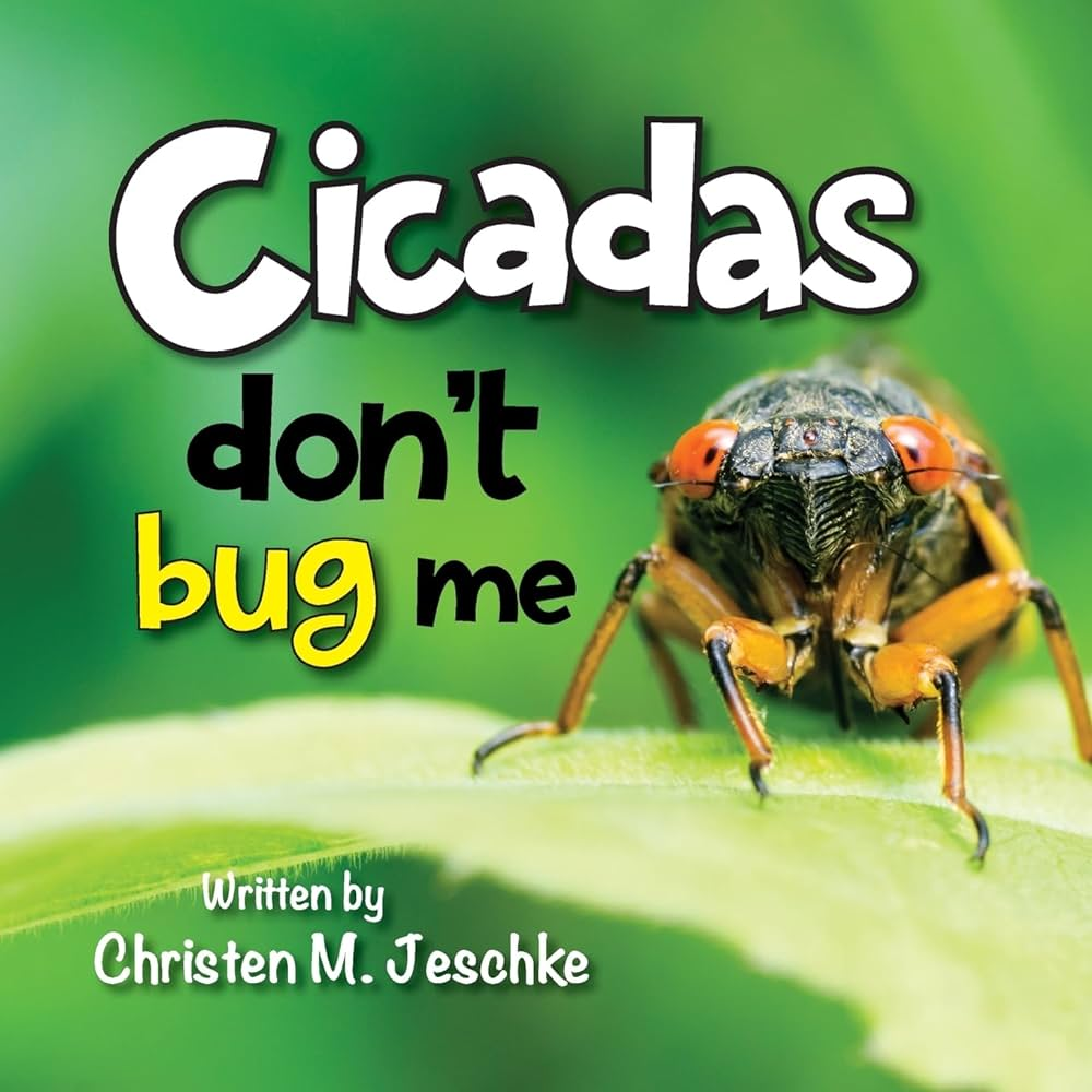Cicadas Don't Bug Me!