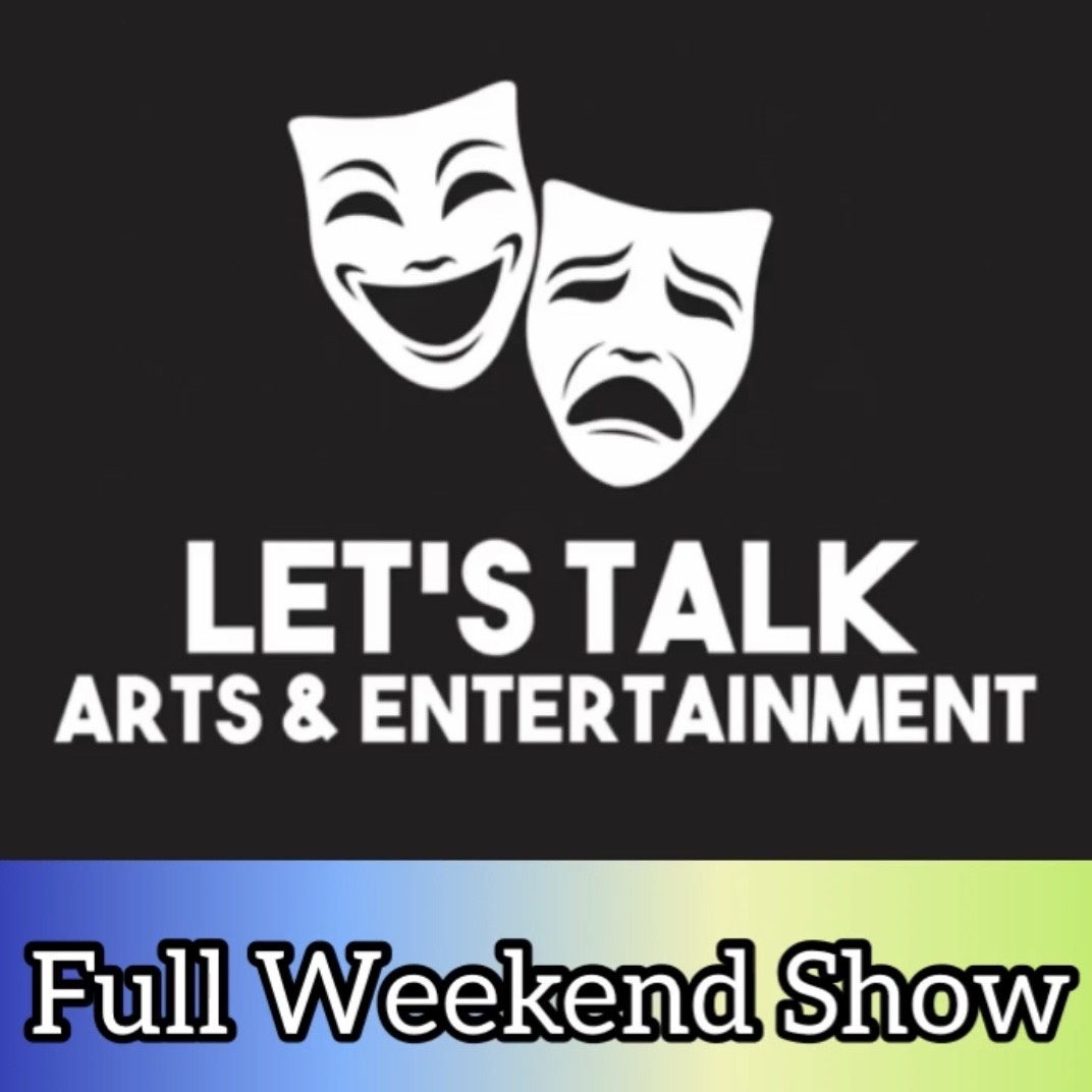 Lets Talk Arts and Entertainment: 09 19 2020 - Full Show