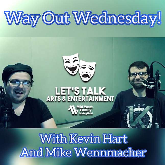 Way Out Wednesday! - 08/12/2020