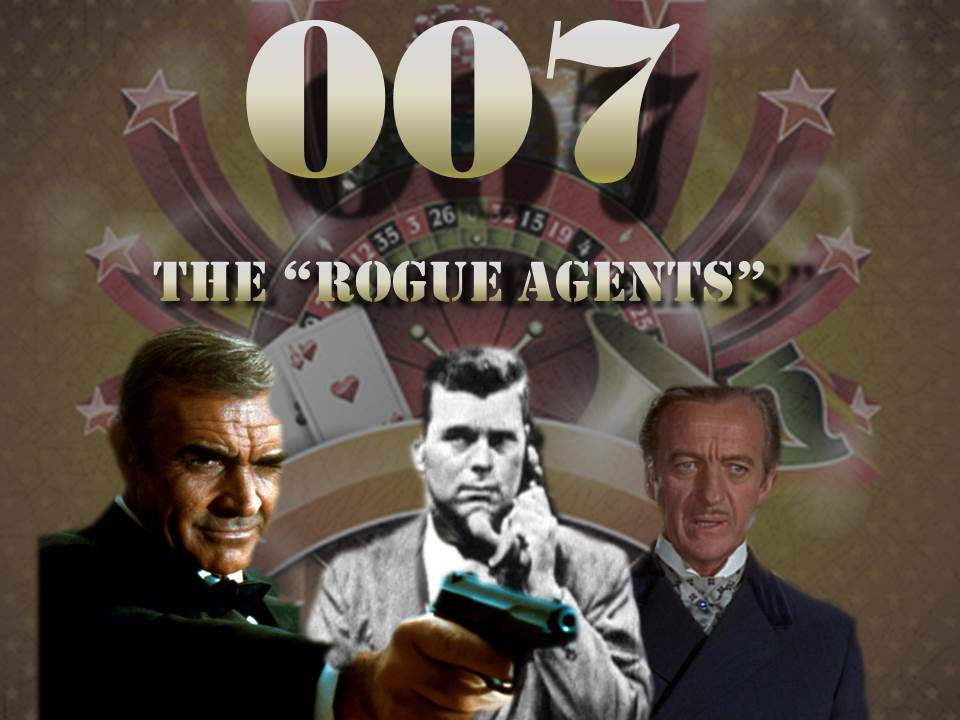 James Bond Movies Part 2: The 3 "Rogue Agents"