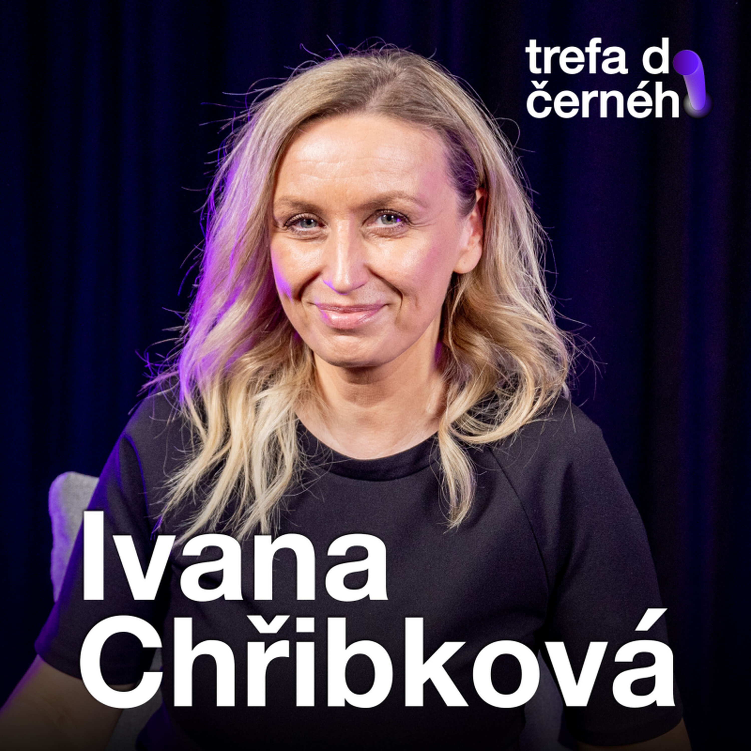 Ivana Chřibková: Seznam 12 přání mi ukázal, že je důležité vědět co chci a ne co nechci
