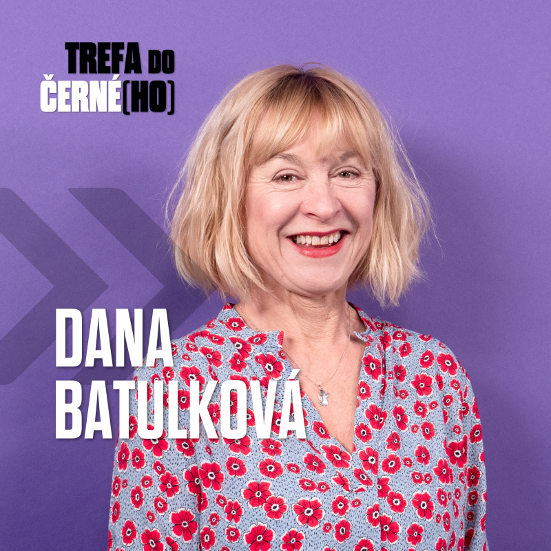 Dana Batulková: Naposledy jsem se z bulváru dozvěděla, že jsem se vdala episode artwork