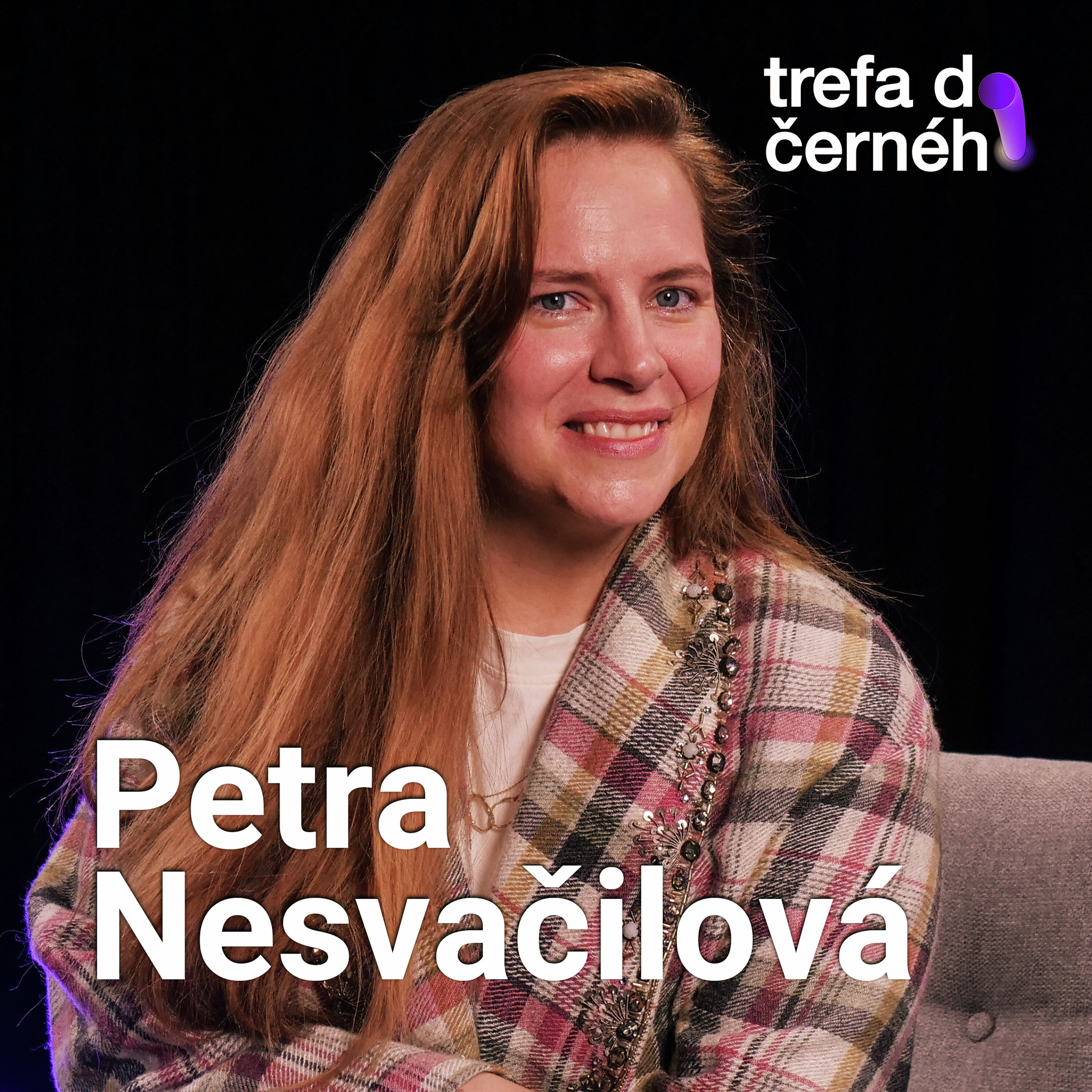 PETRA NESVAČILOVÁ: Jsem velká milovnice Švejka. Humor mám hlavně po taťkovi.