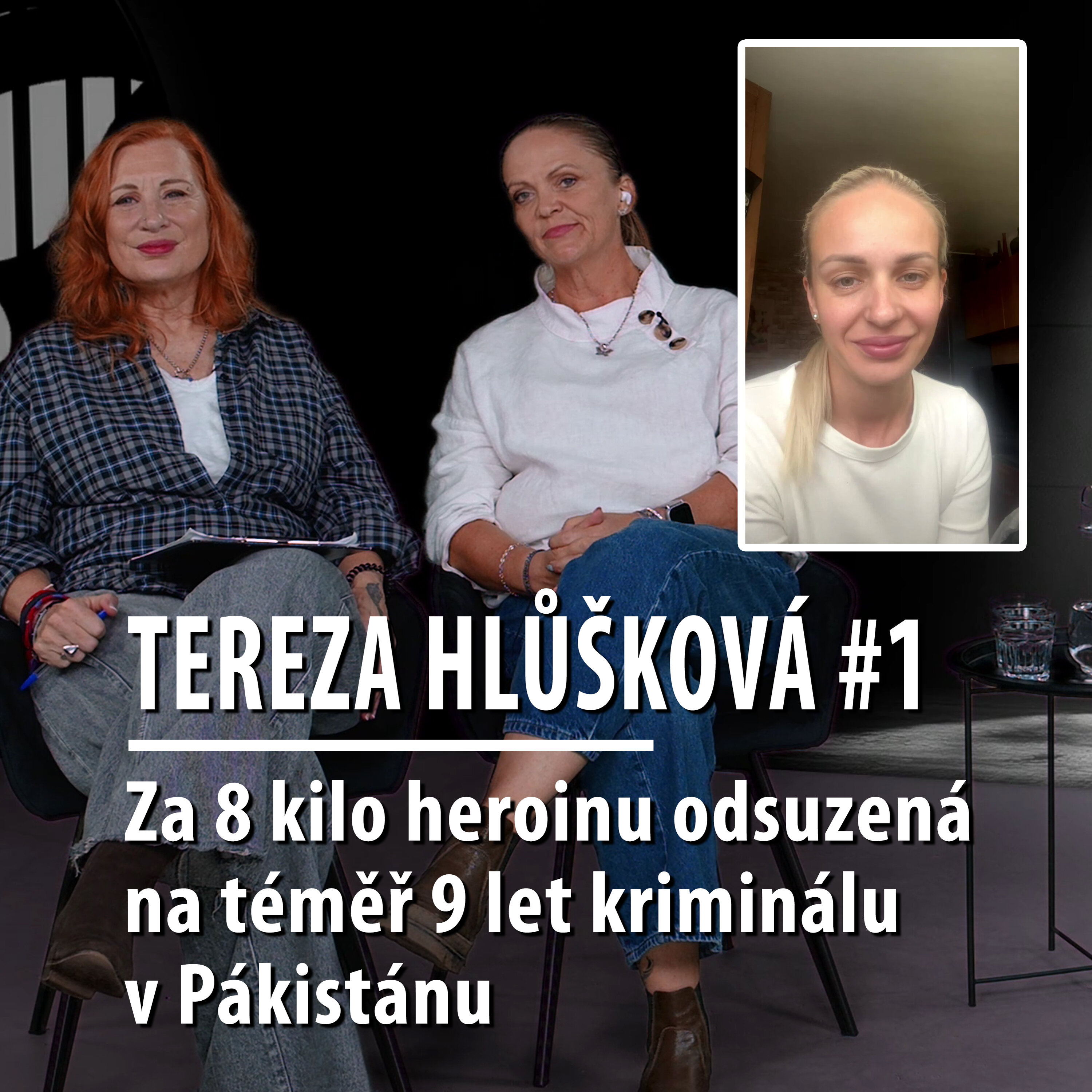 Motýl za katrem 2: Tereza Hlůšková - Za 8 kilo heroinu, odsouzena na 8 let v Pákistanu. Díl#1