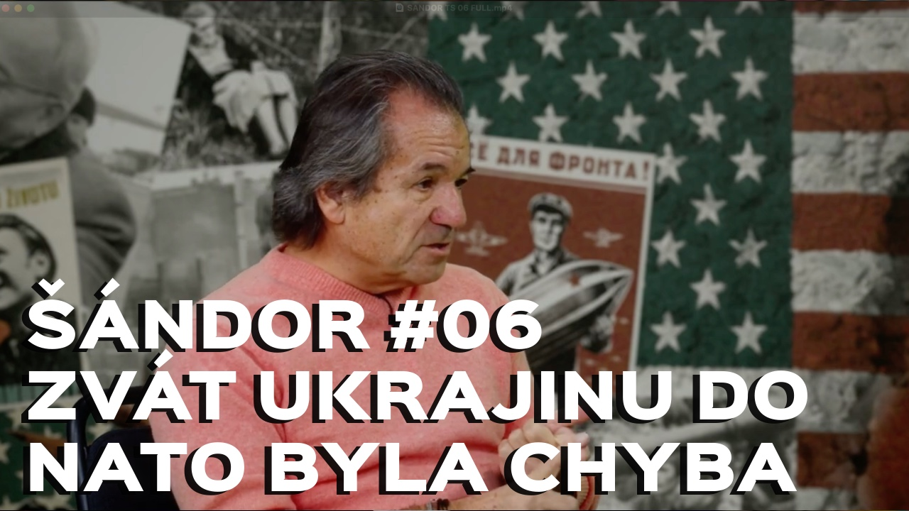 Šándor 06: Ukrajina trpí dezercí a korupcí – Západ pomohl málo – Rusko nechce útočit na NATO episode artwork