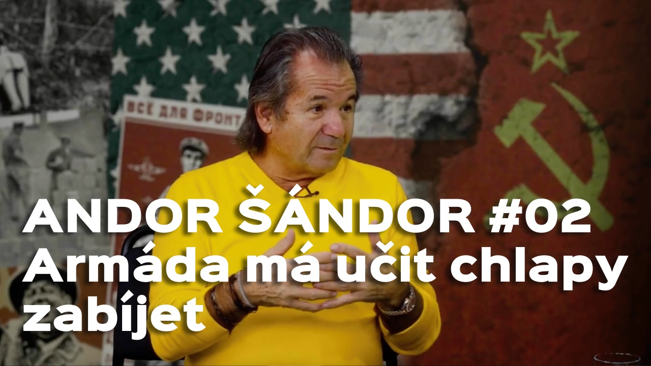 Šándor 02: Armáda má učit chlapy zabíjet, ne je učit stlát postel. Vojnu dneska plošně obnovit nejde episode artwork