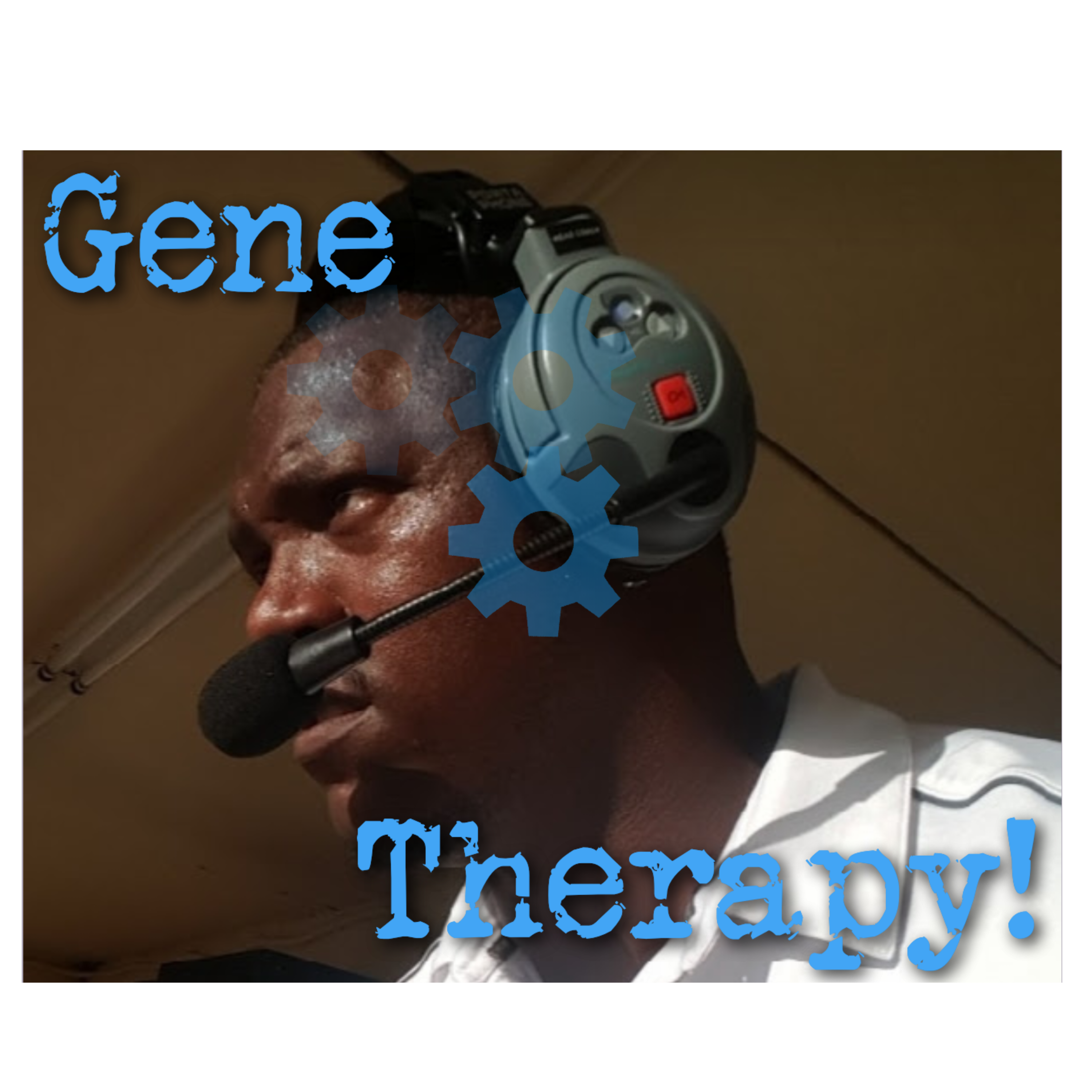 Gene Therapy Ep. 1 Where Are All The Brothers At