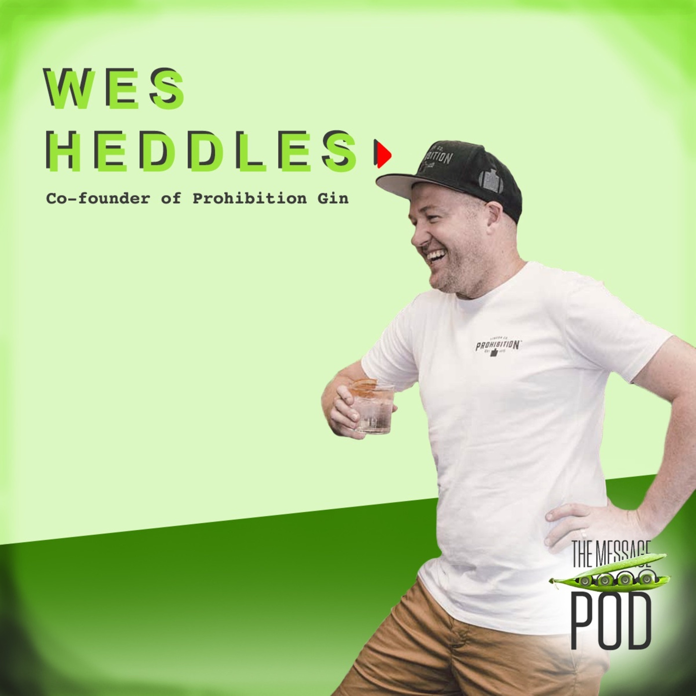 #47 Wes Heddles - on building Prohibition Liquor from the ground up