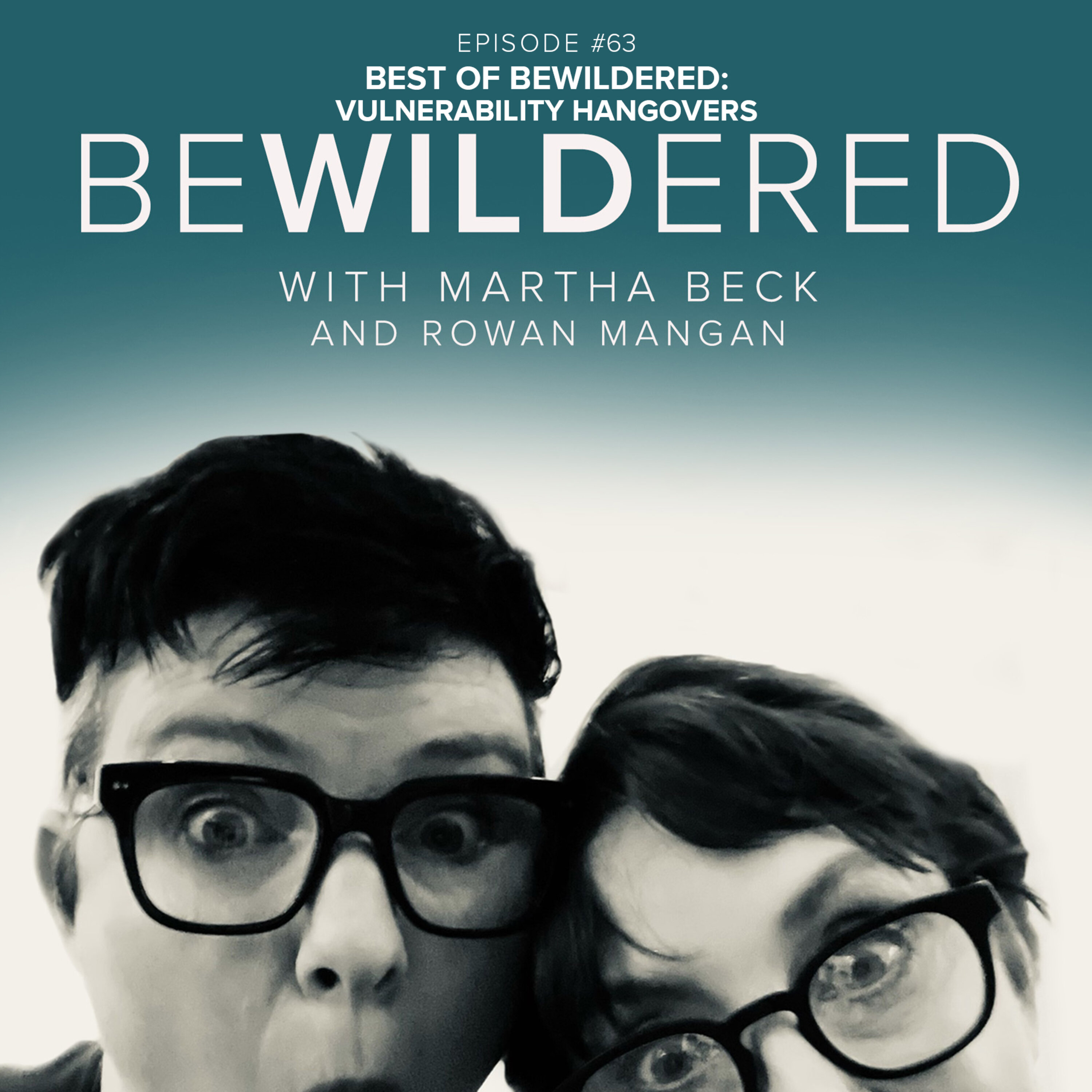 Best of Bewildered: Vulnerability Hangovers