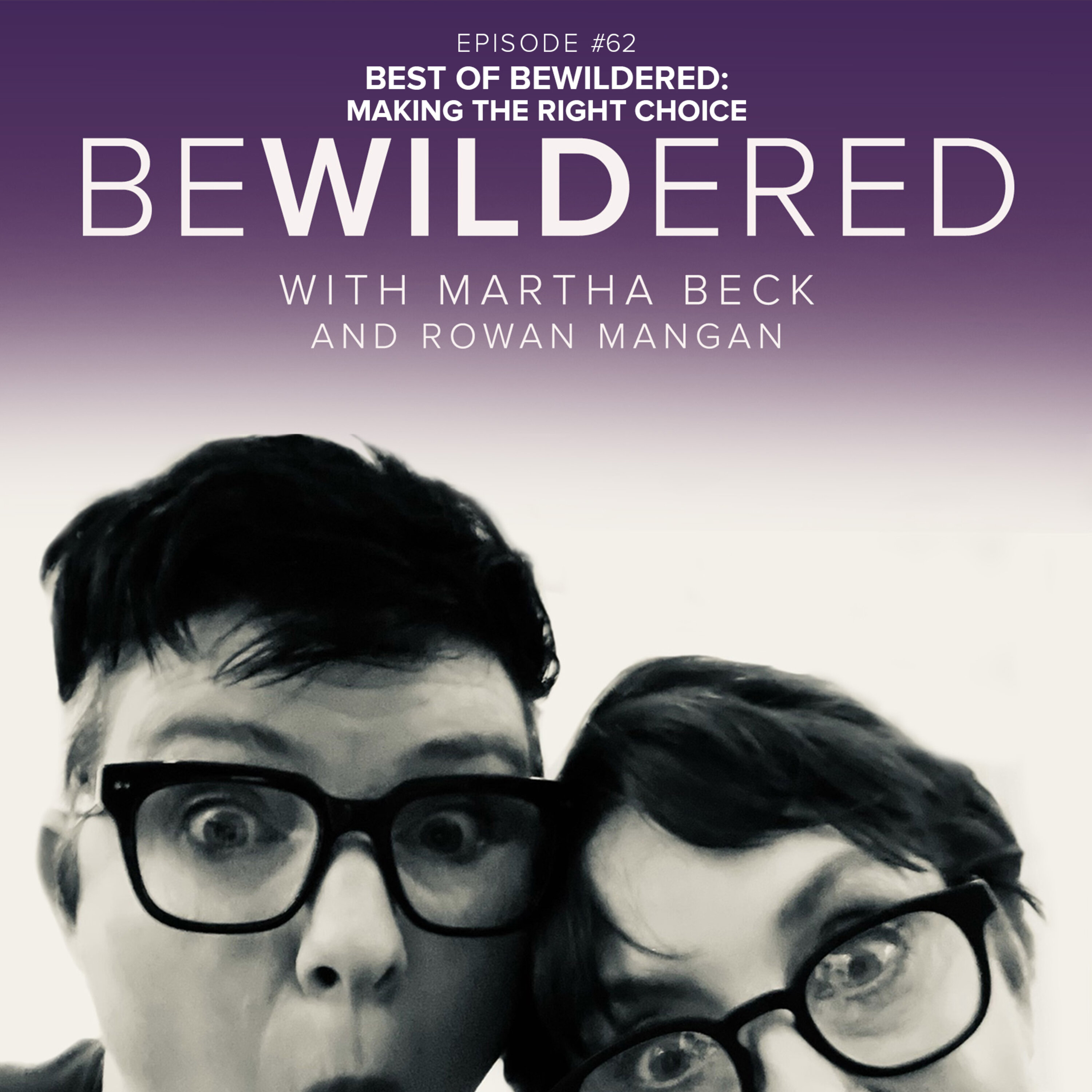 Best of Bewildered: Making the Right Choice