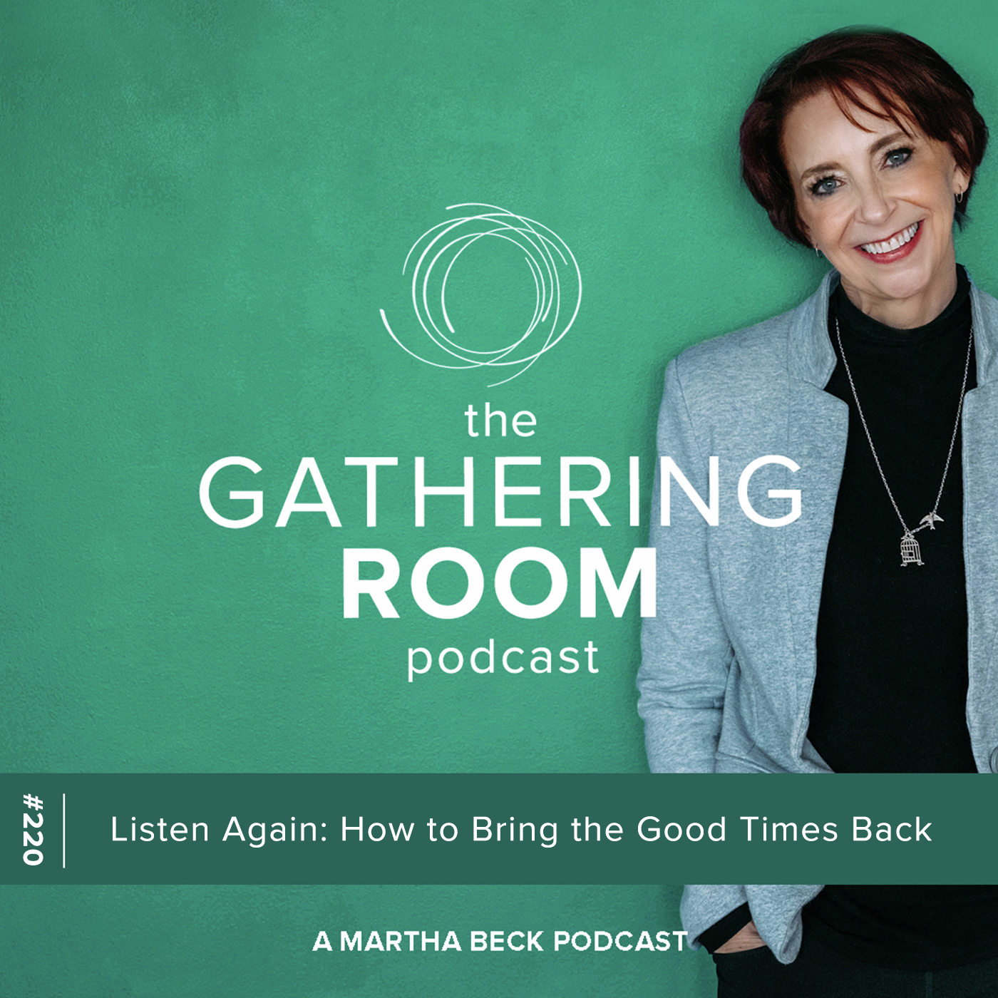 Listen Again: How to Bring the Good Times Back