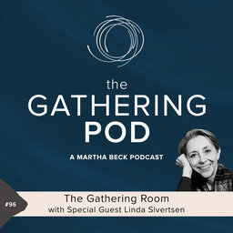 The Gathering Room with Special Guest Linda Sivertsen
