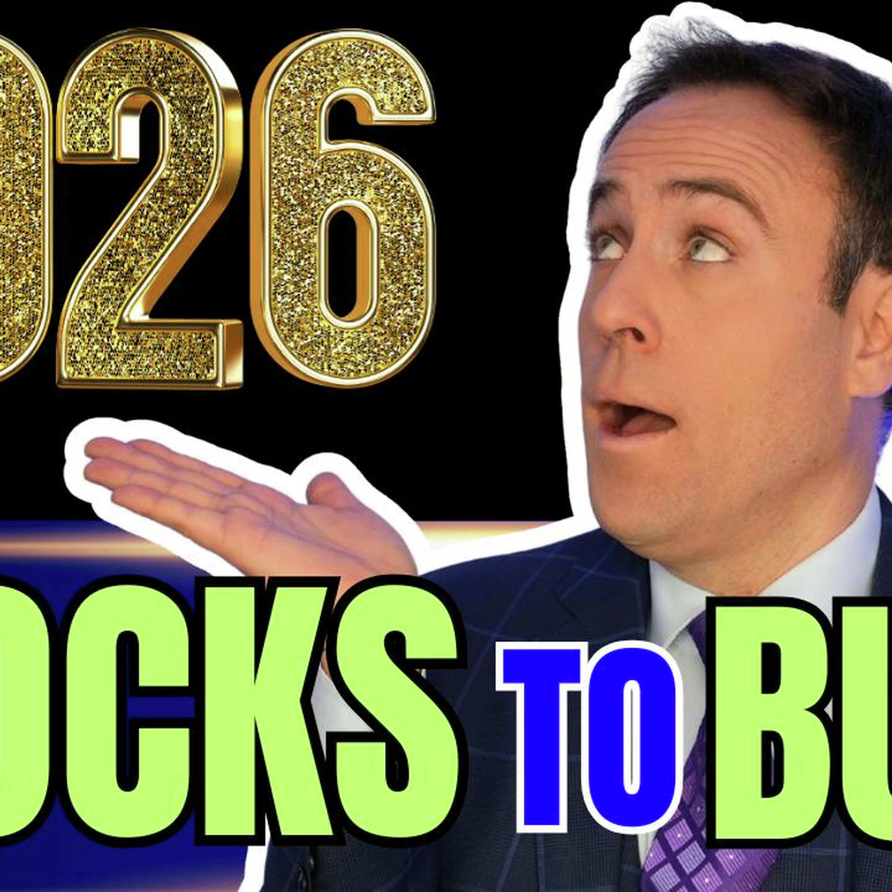 2026 Stocks to Buy?