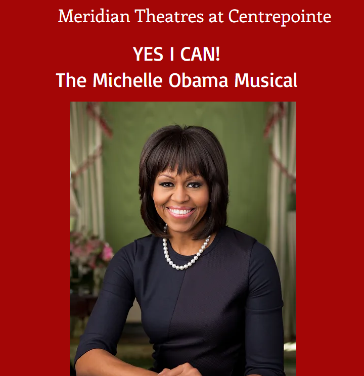 OAW: New musical chronicling Michelle Obama's life open now at Meridian Theatres at Centrepointe