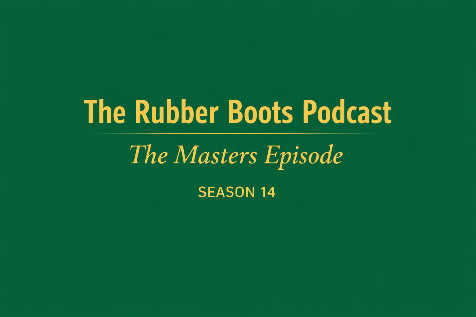 "2026 Masters Episode" (Season 14)