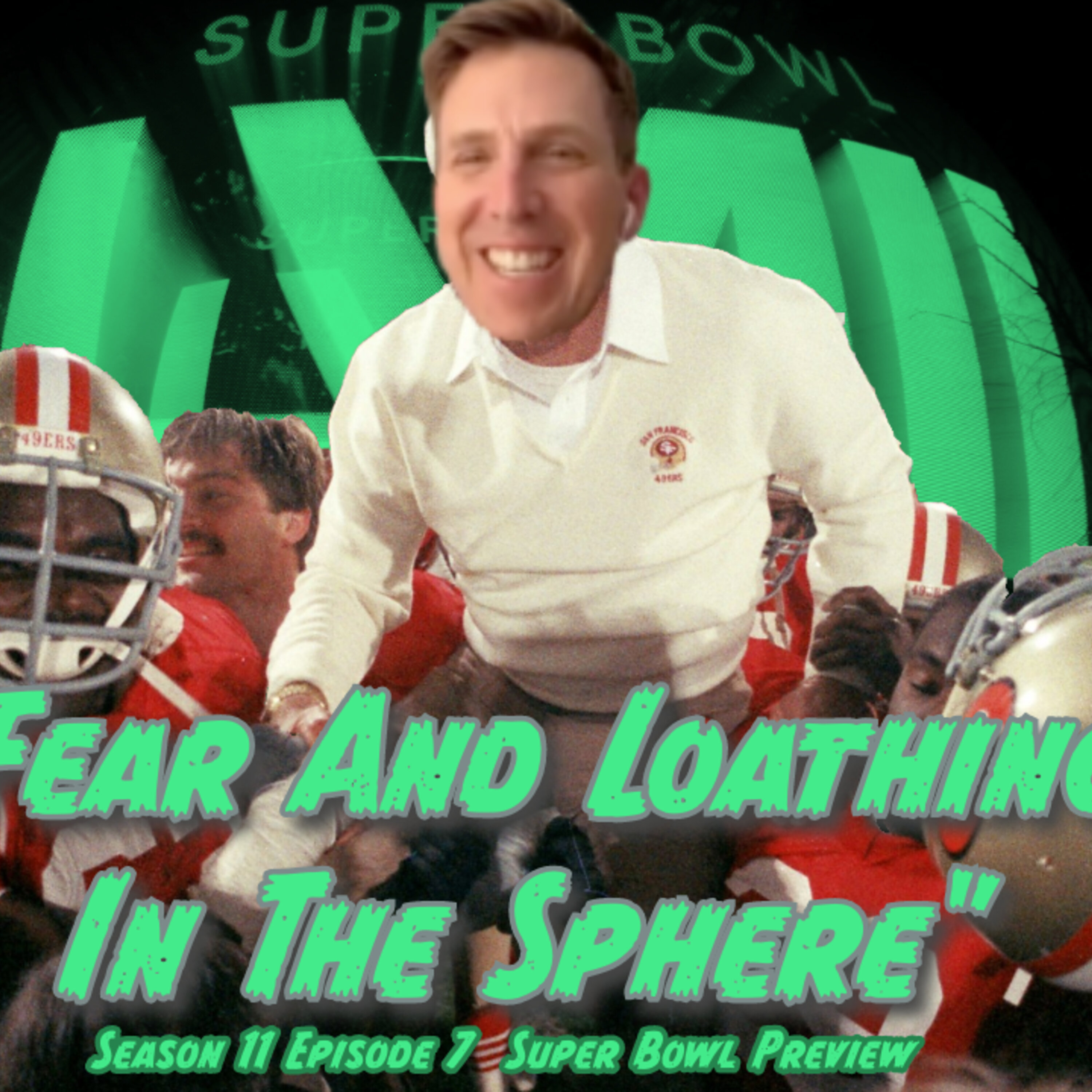 "Fear and Loathing In The Sphere" (S11E7) **LIVE FROM THE SUPER BOWL**