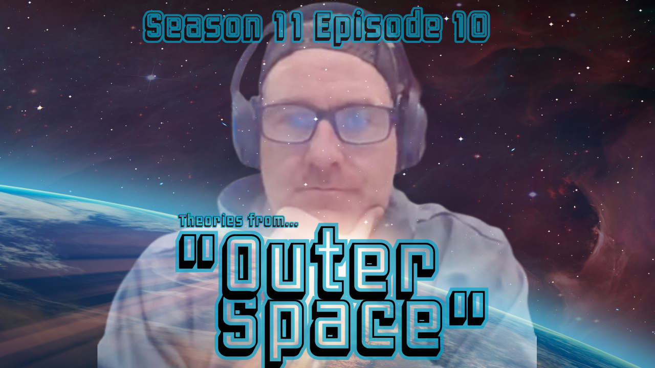 "Theories From Outer Space" (S11E10)