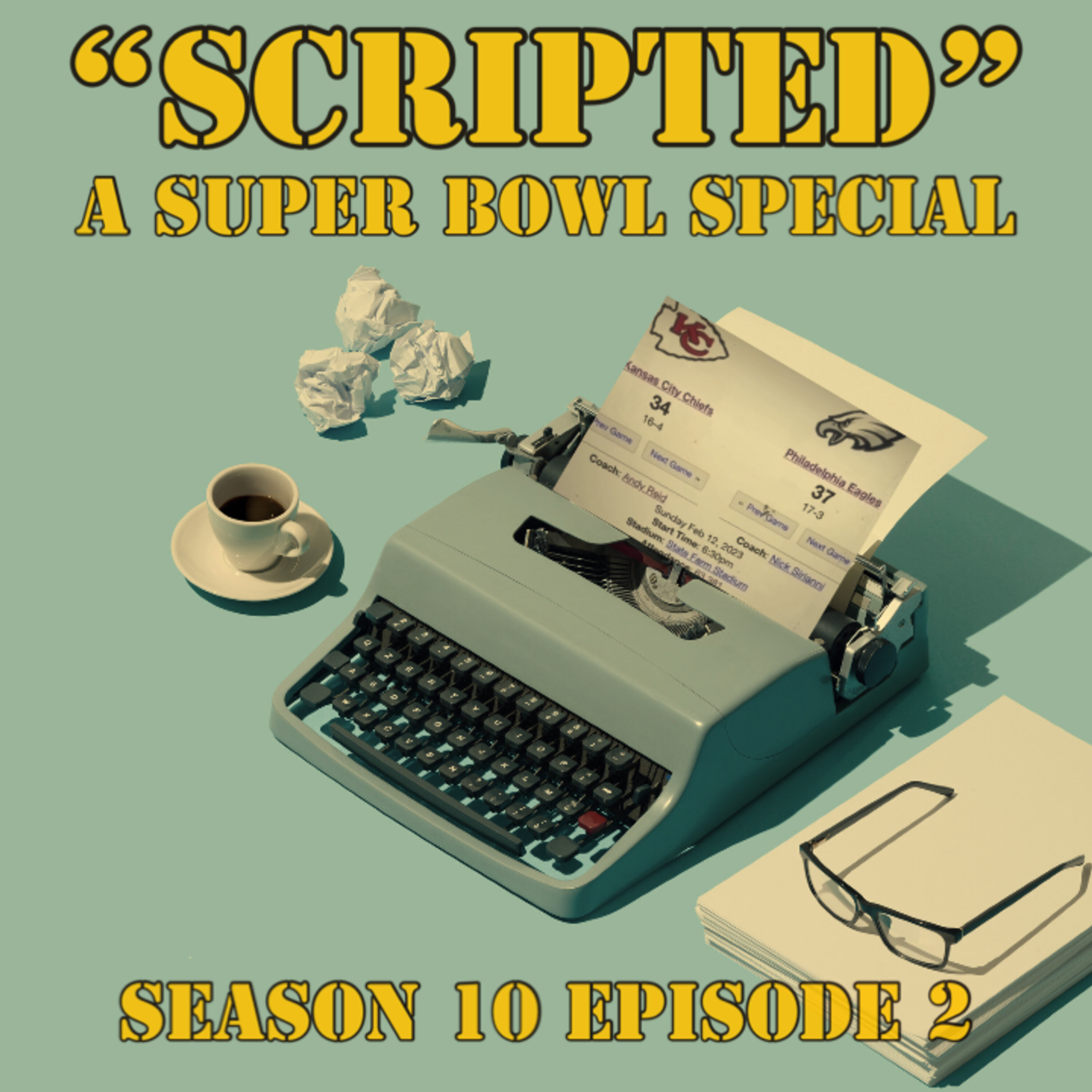 "Scripted: A Super Bowl Special" (S10E2)