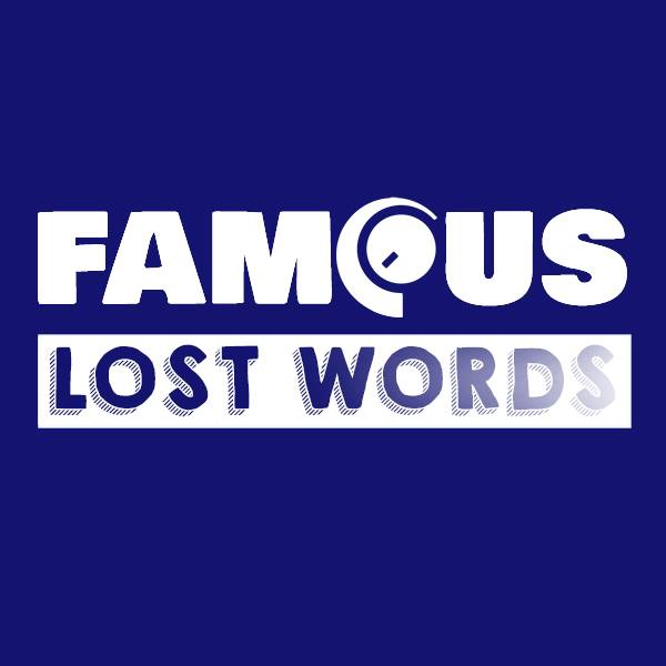 Famous Lost Words