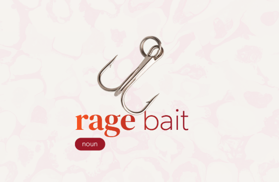 What does "rage bait" mean?