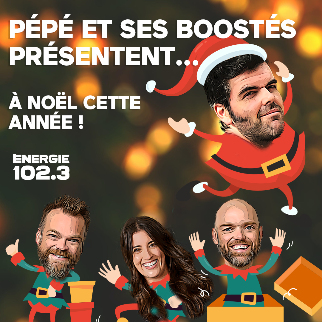 À NOËL CETTE ANNÉE de Pépé et ses BOOSTÉS !