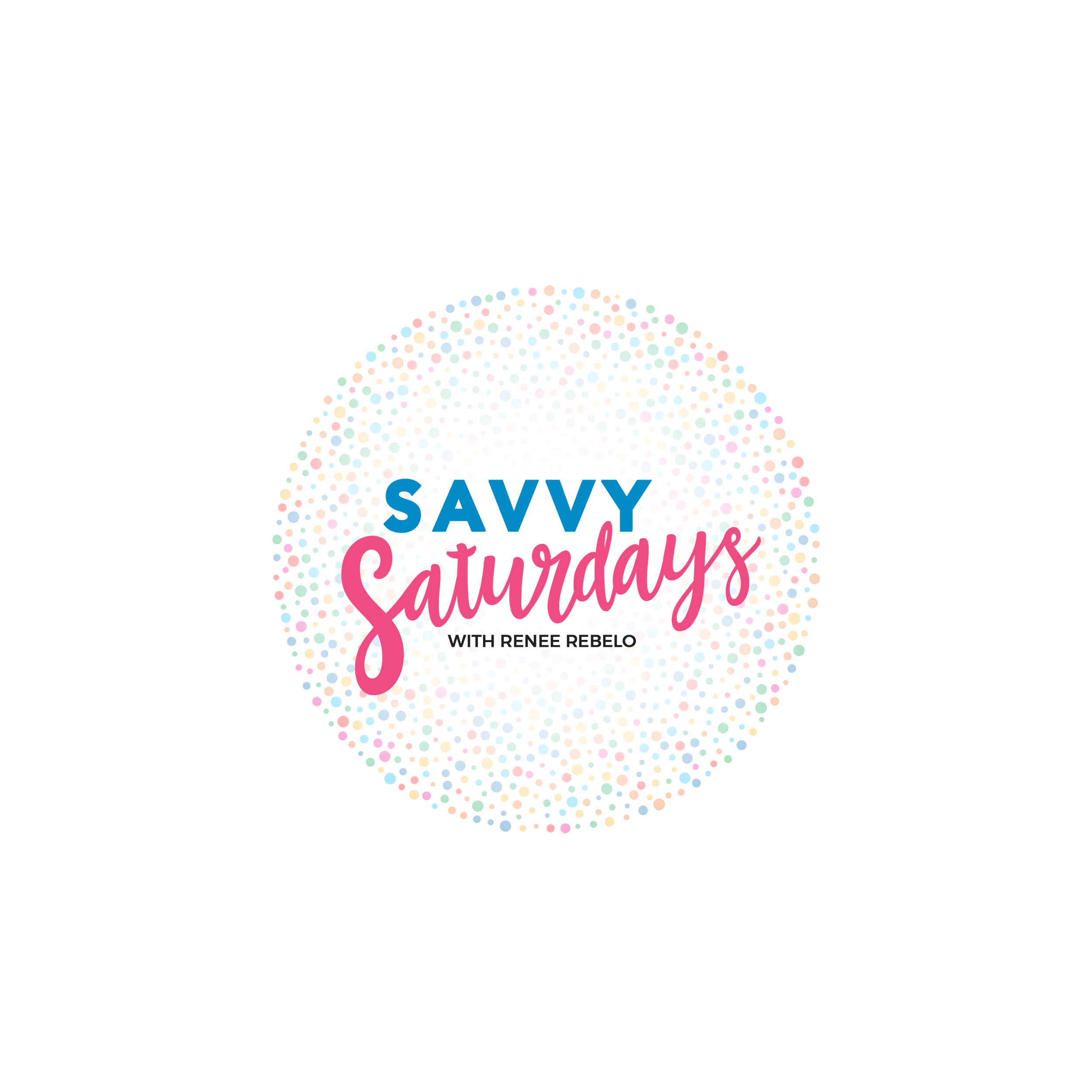 SAVVY SATURDAYS - PART 1 JUNE 8TH