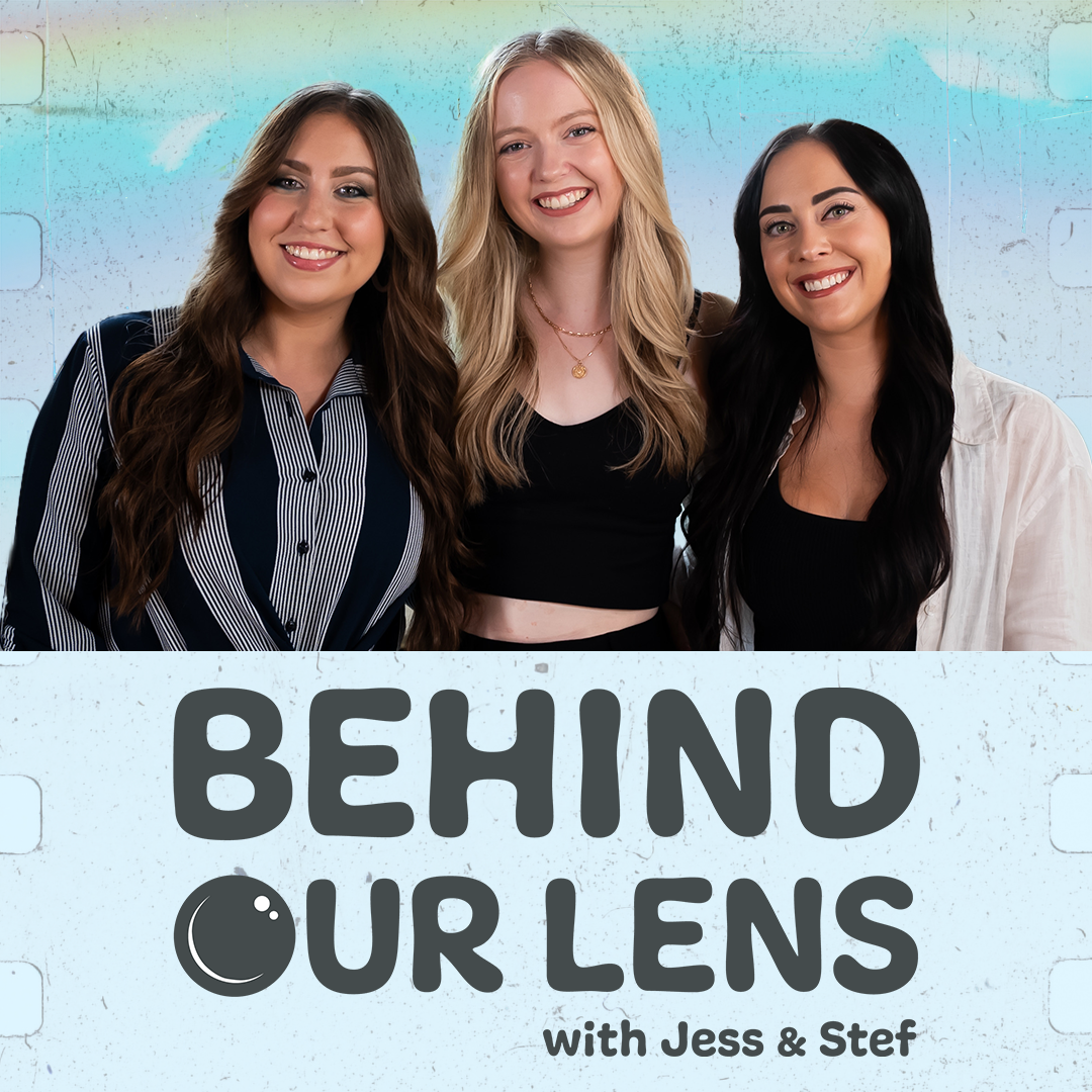 Behind Our Lens