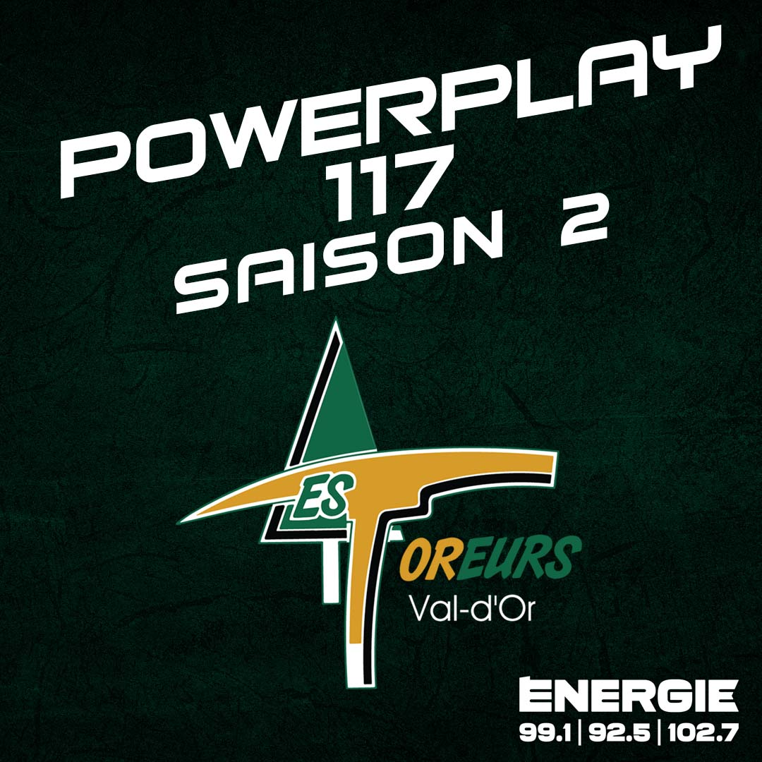 Le Powerplay des Foreurs avec Justin Robidas!