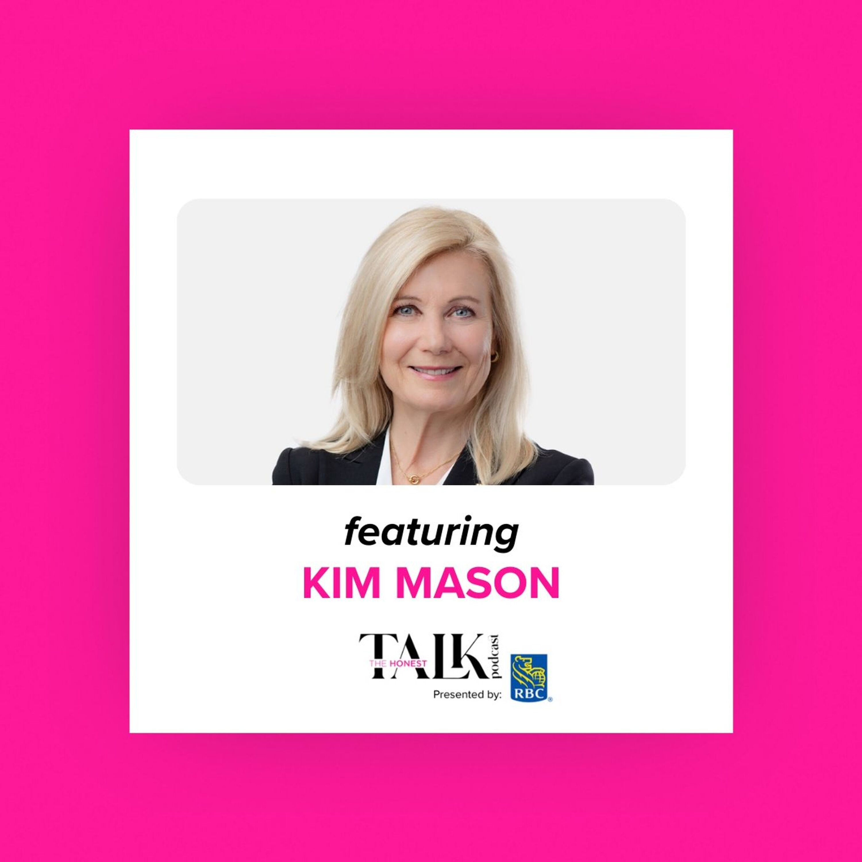 RBC's Kim Mason chats leadership, reinvention, and the power of accepting help episode artwork