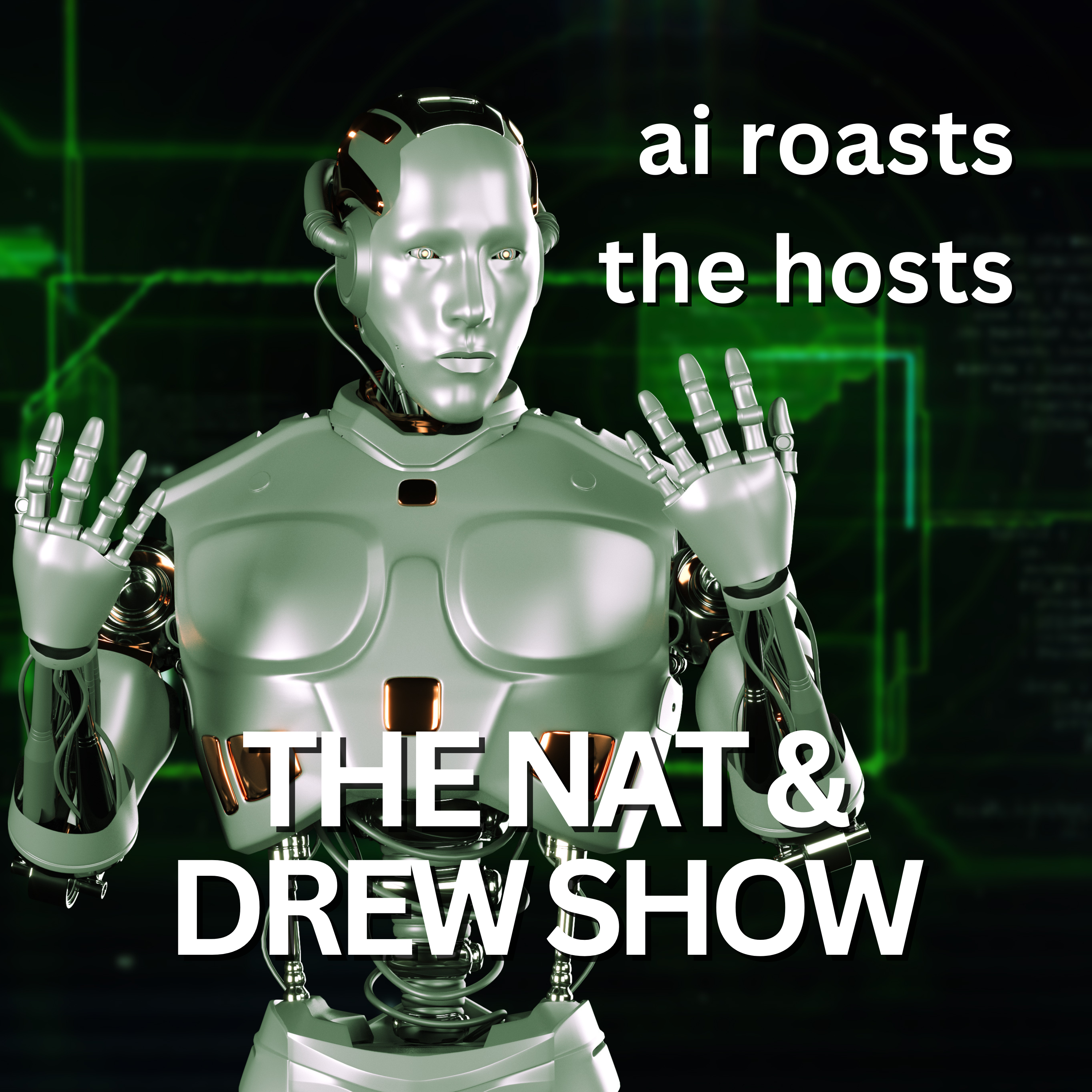 cover of episode The Nat & Drew Show: AI Roasts the Hosts