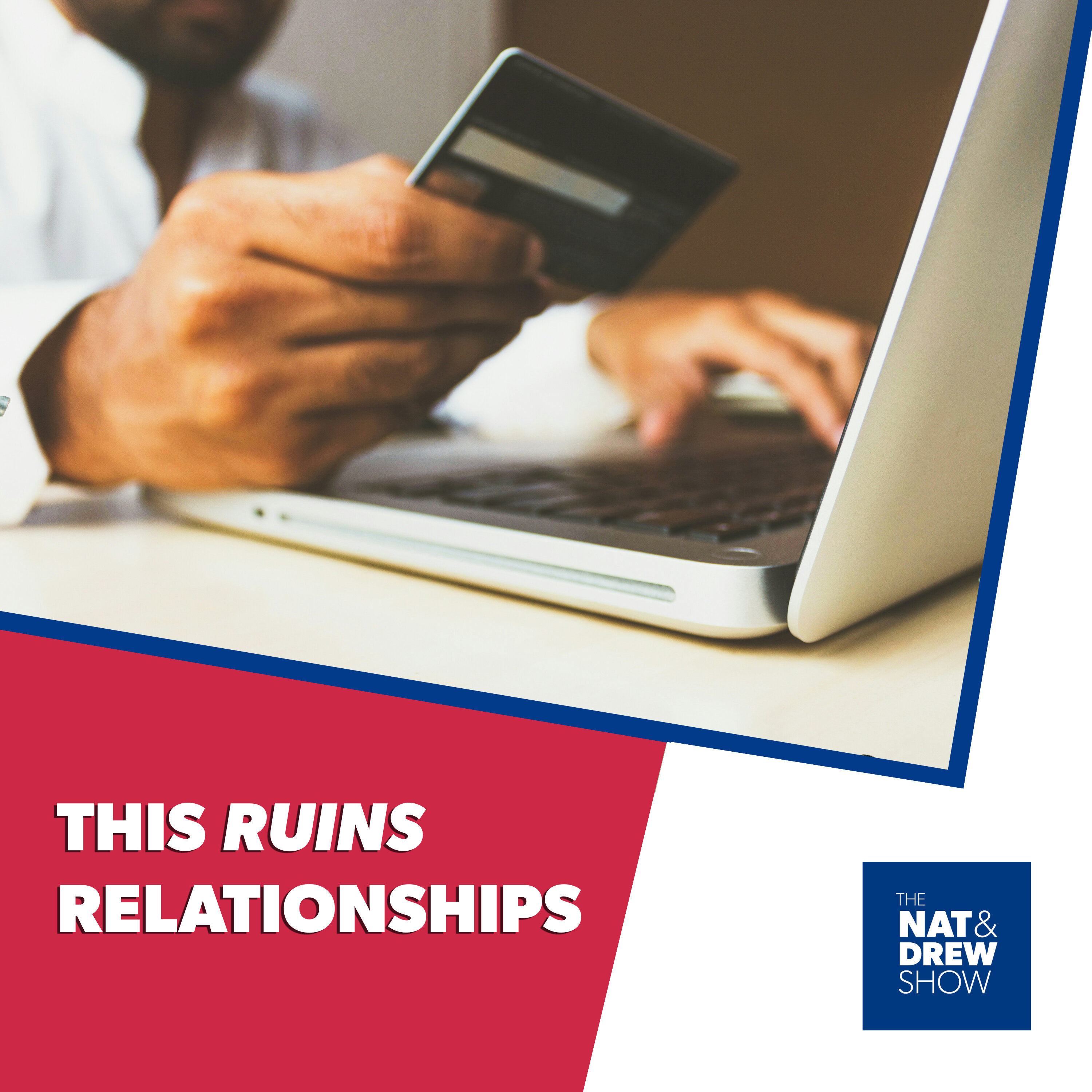 The Nat & Drew Show - Would You Want To See Your Partner's Bank Account? episode artwork