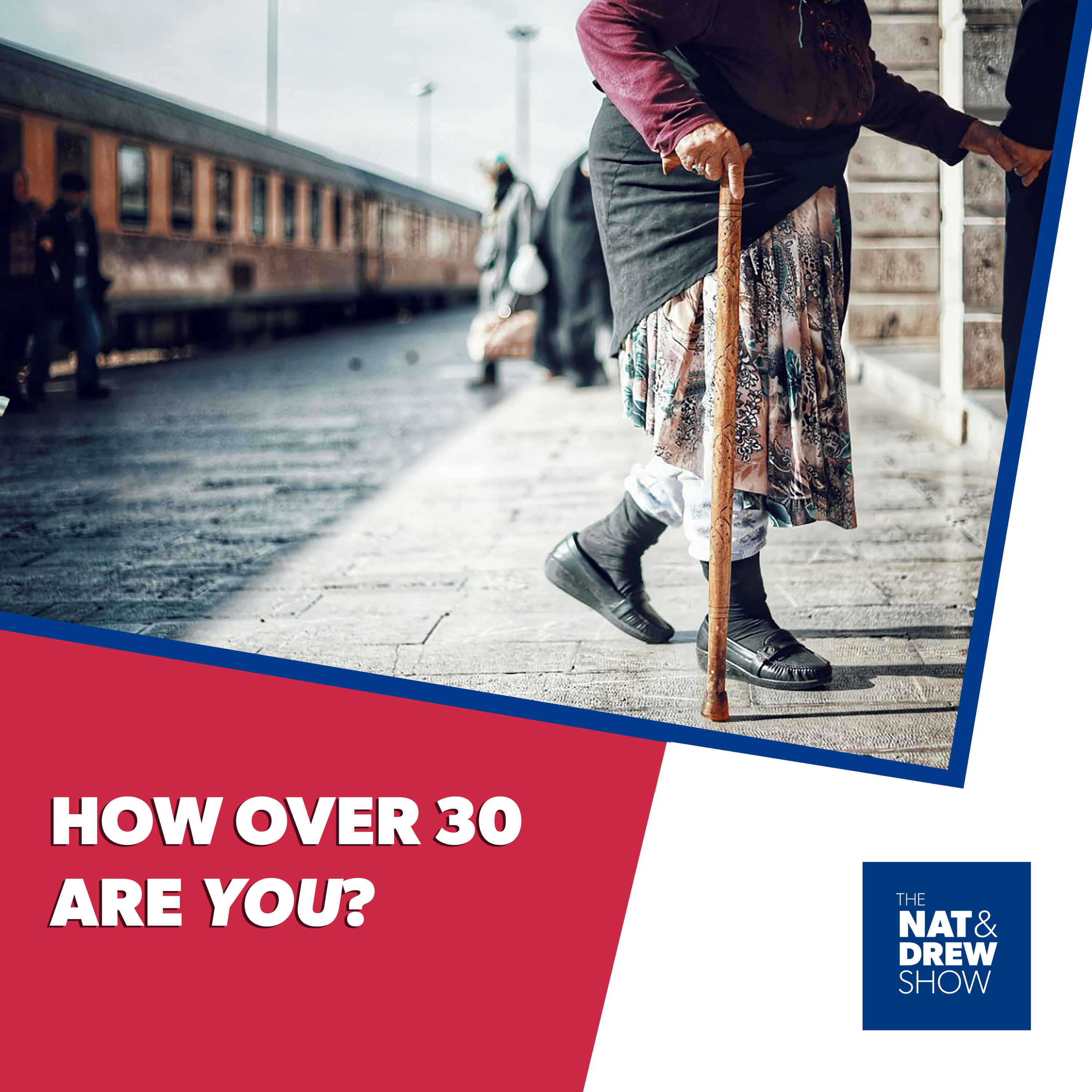 The Nat & Drew Show - The Over-Thirty Test episode artwork