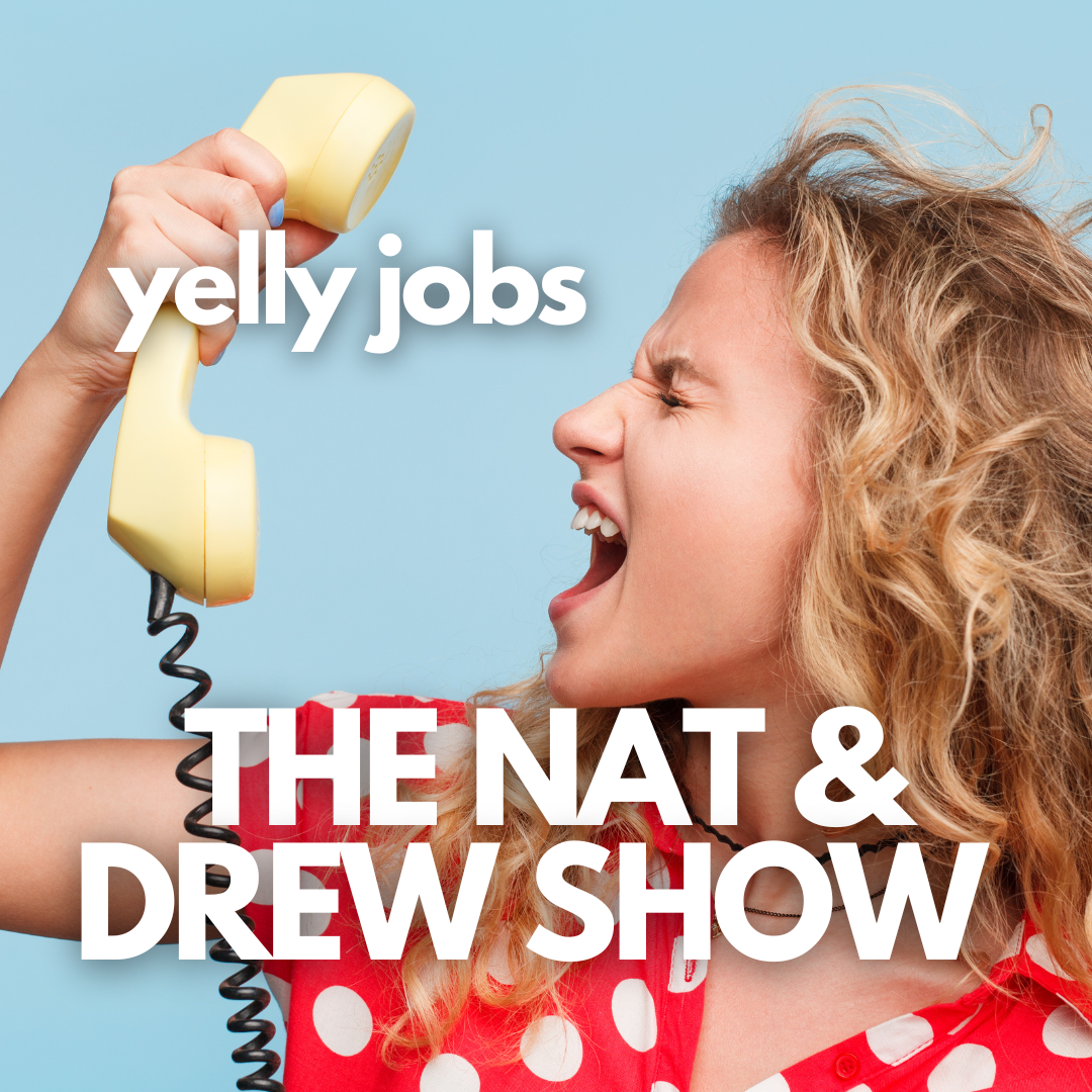 cover of episode The Nat & Drew Show: Please Stop Yelling At Me