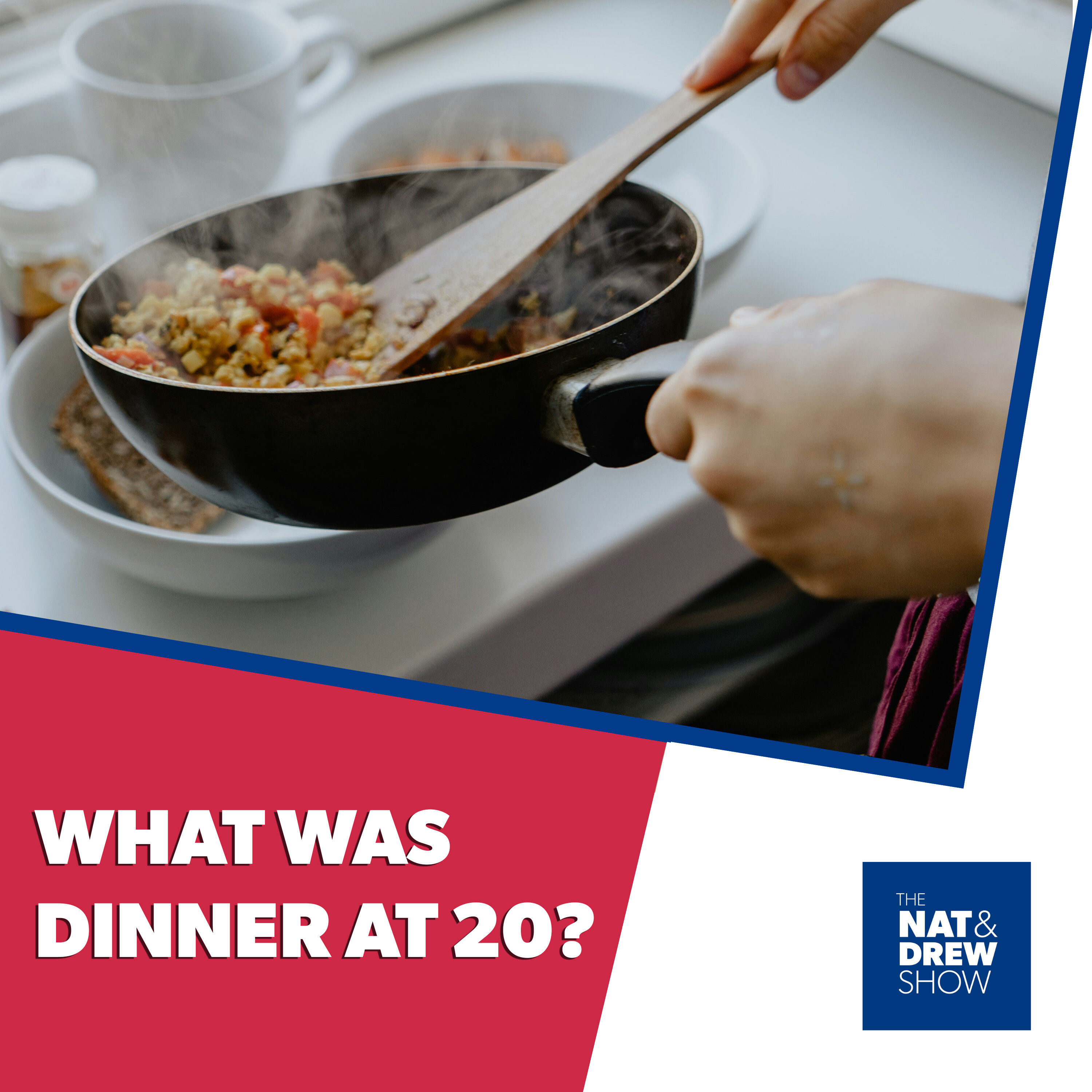 The Nat & Drew Show - You Ate WHAT at 20?! episode artwork