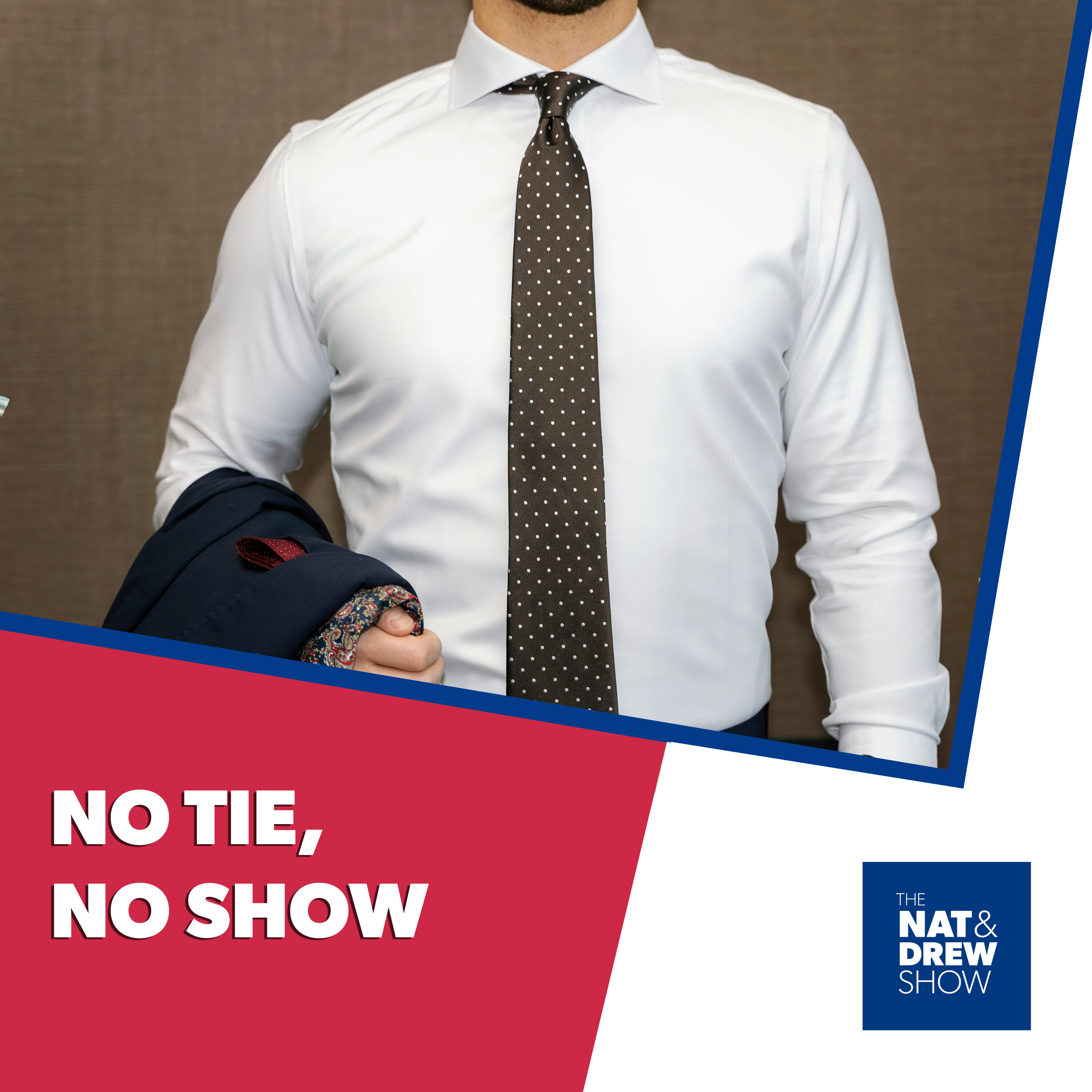 The Nat & Drew Show - Dress Code or Power Trip? episode artwork