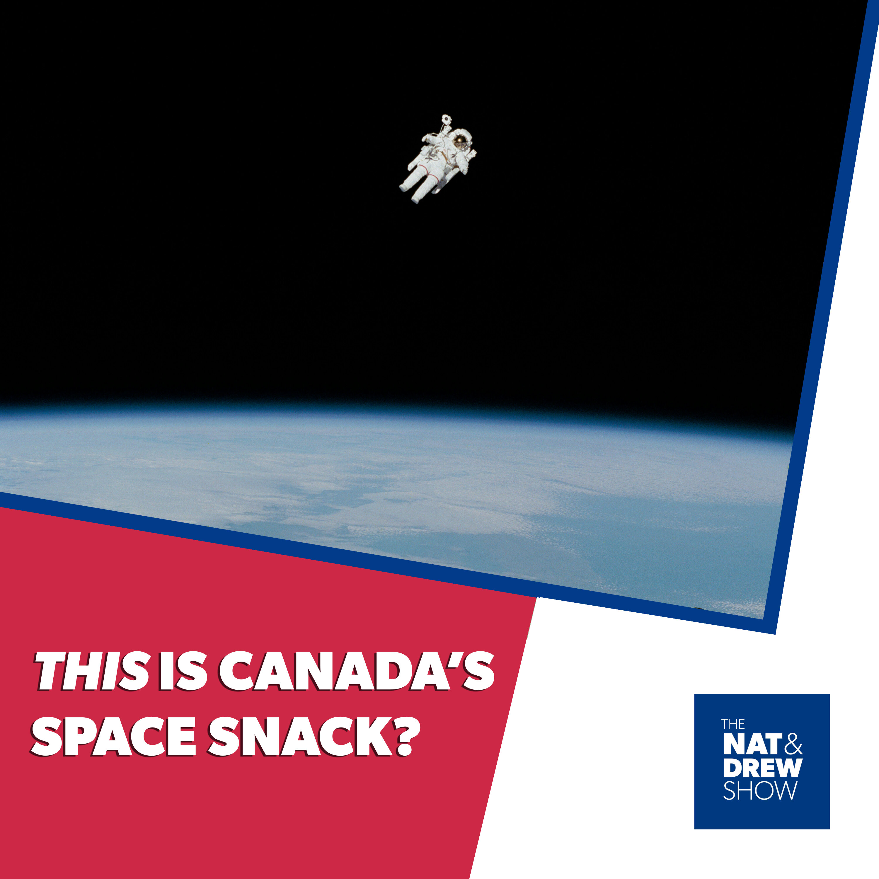 The Nat & Drew Show - The Great Canadian Snack Debate episode artwork