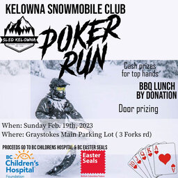 KELOWNA'S SNOWMOBILE CLUB has got it GOING ON! Especially this weekend... check out this fun event!