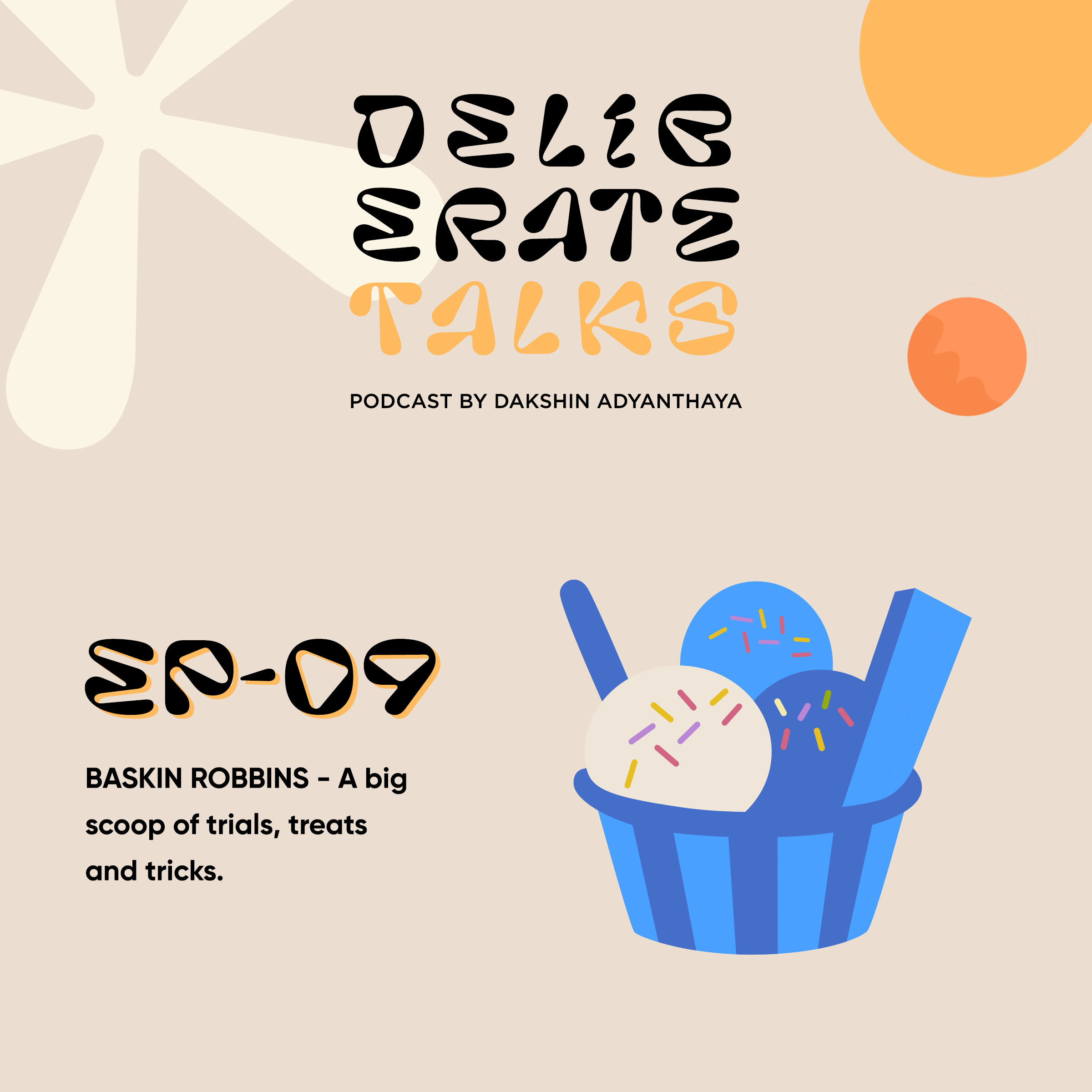 Deliberate Talks (Table For One): Baskin Robbins - A Big Scoop Of Trials, Treats and Tricks thumbnail
