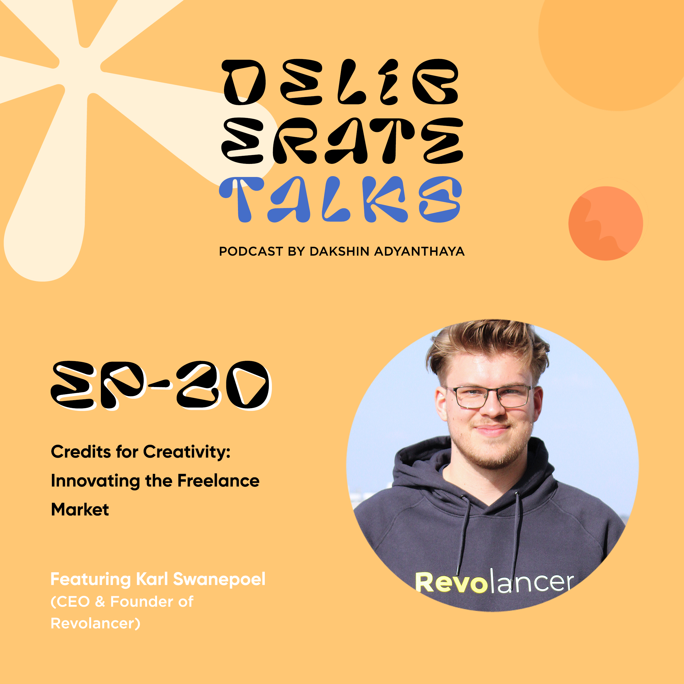 Deliberate Talks ft. Karl Swanepoel - Credits for Creativity: Innovating the Freelance Market thumbnail