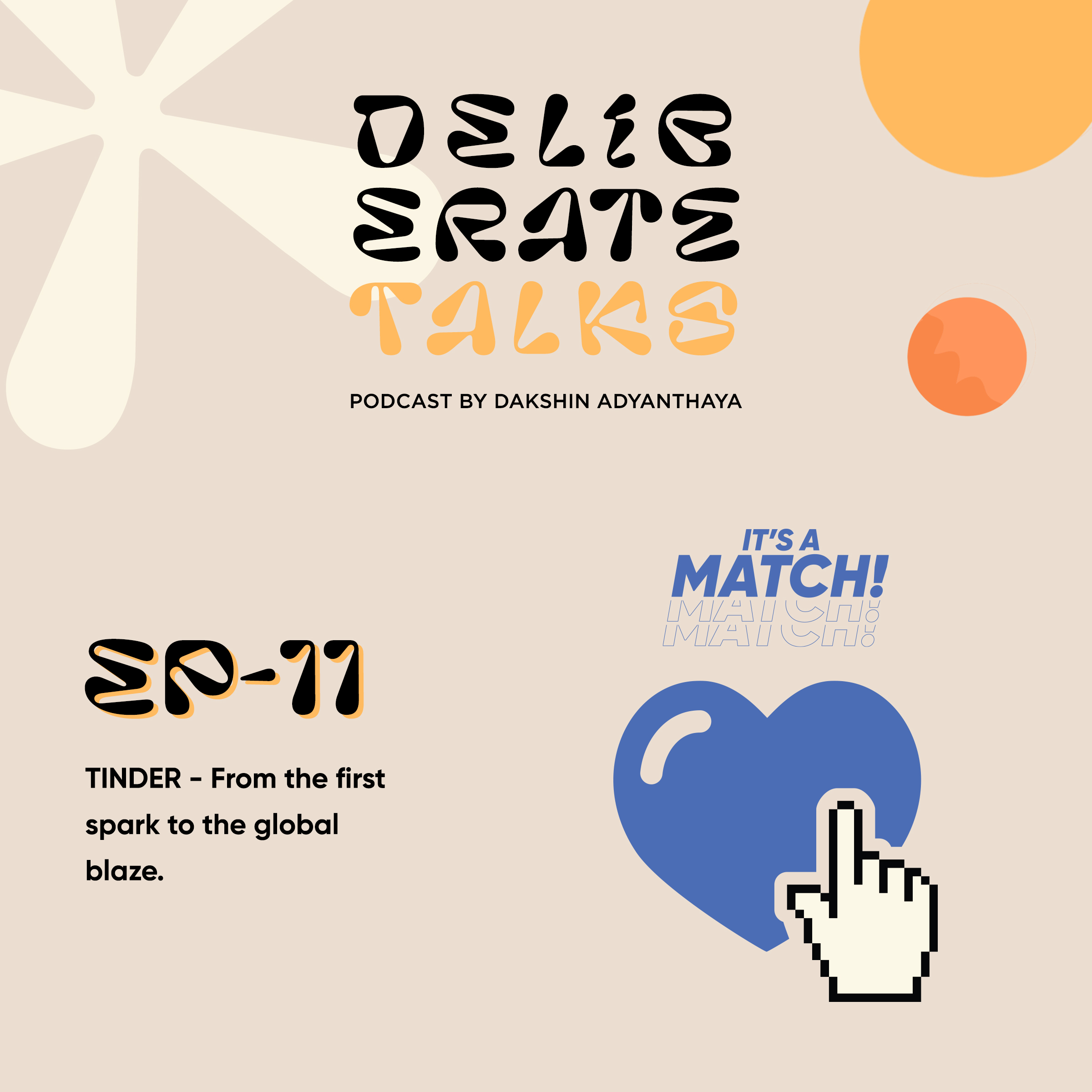 Deliberate Talks (Table For One): Tinder- From the first spark to the global blaze. thumbnail