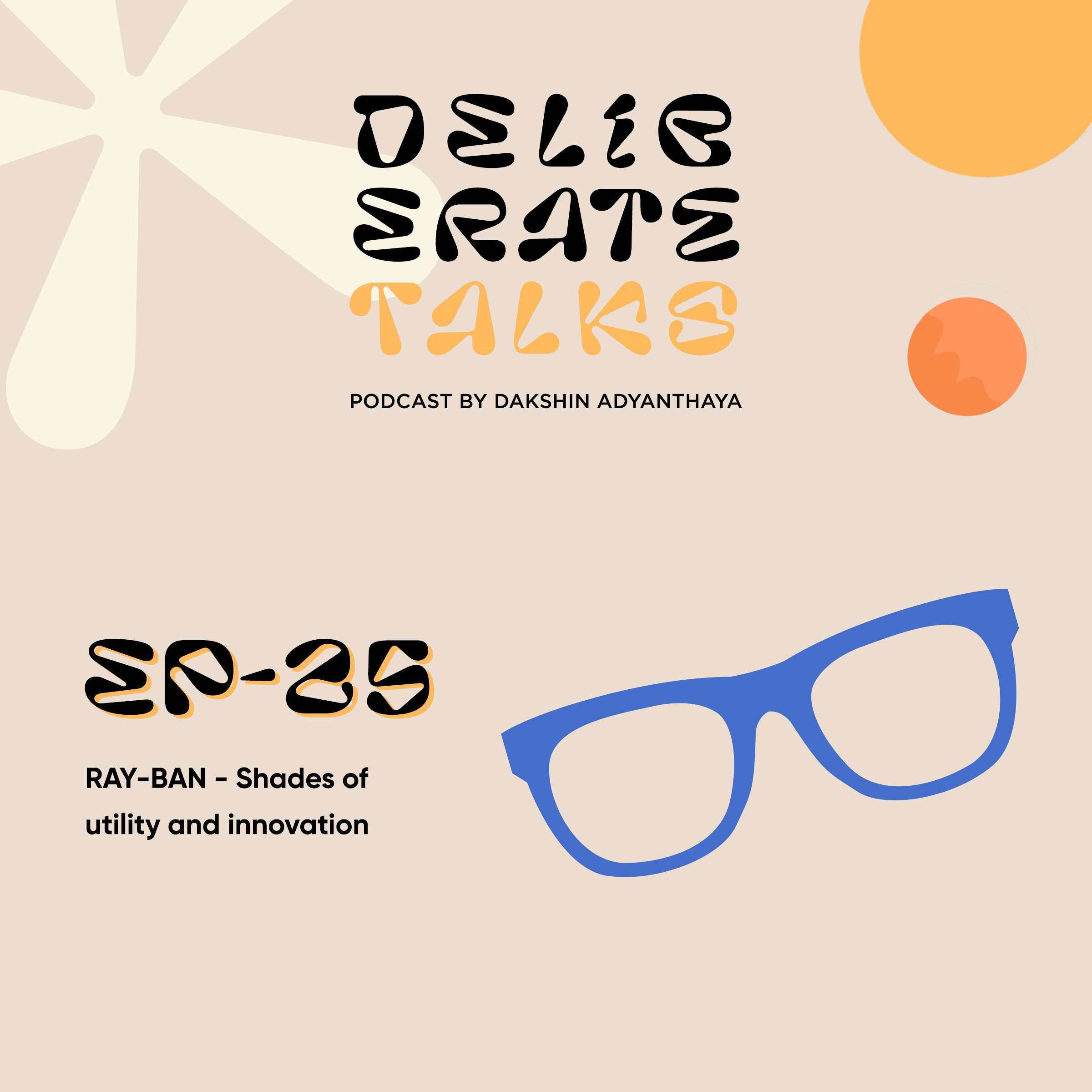 Deliberate Talks (Table For One): RAY-BAN - Shades of utility and innovation thumbnail