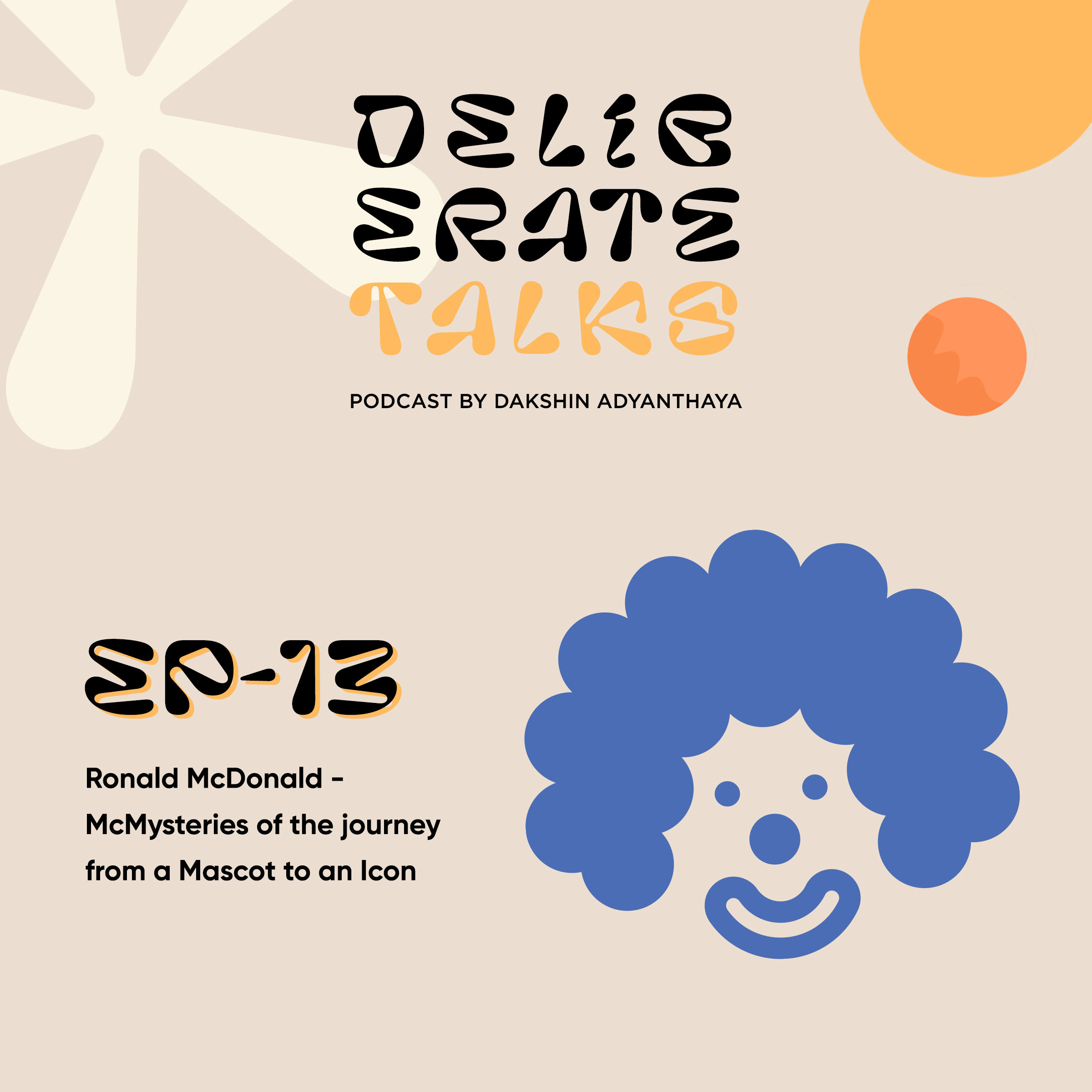 Deliberate Talks (Table For One): Ronald McDonald - McMysteries of the journey from a Mascot to an Icon thumbnail