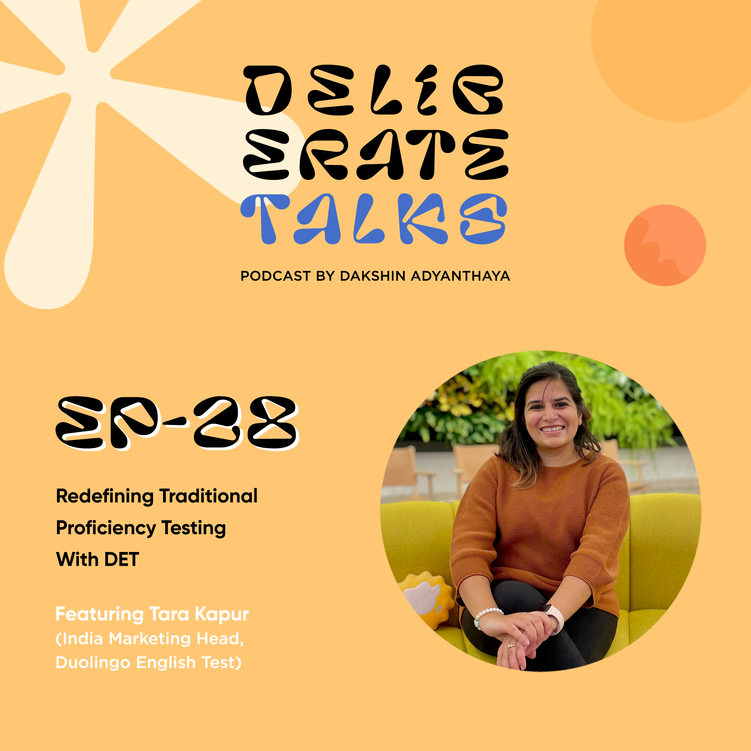 Deliberate Talks ft. Tara Kapur - Redefining Traditional Proficiency Testing With DET | Pixelated Egg thumbnail