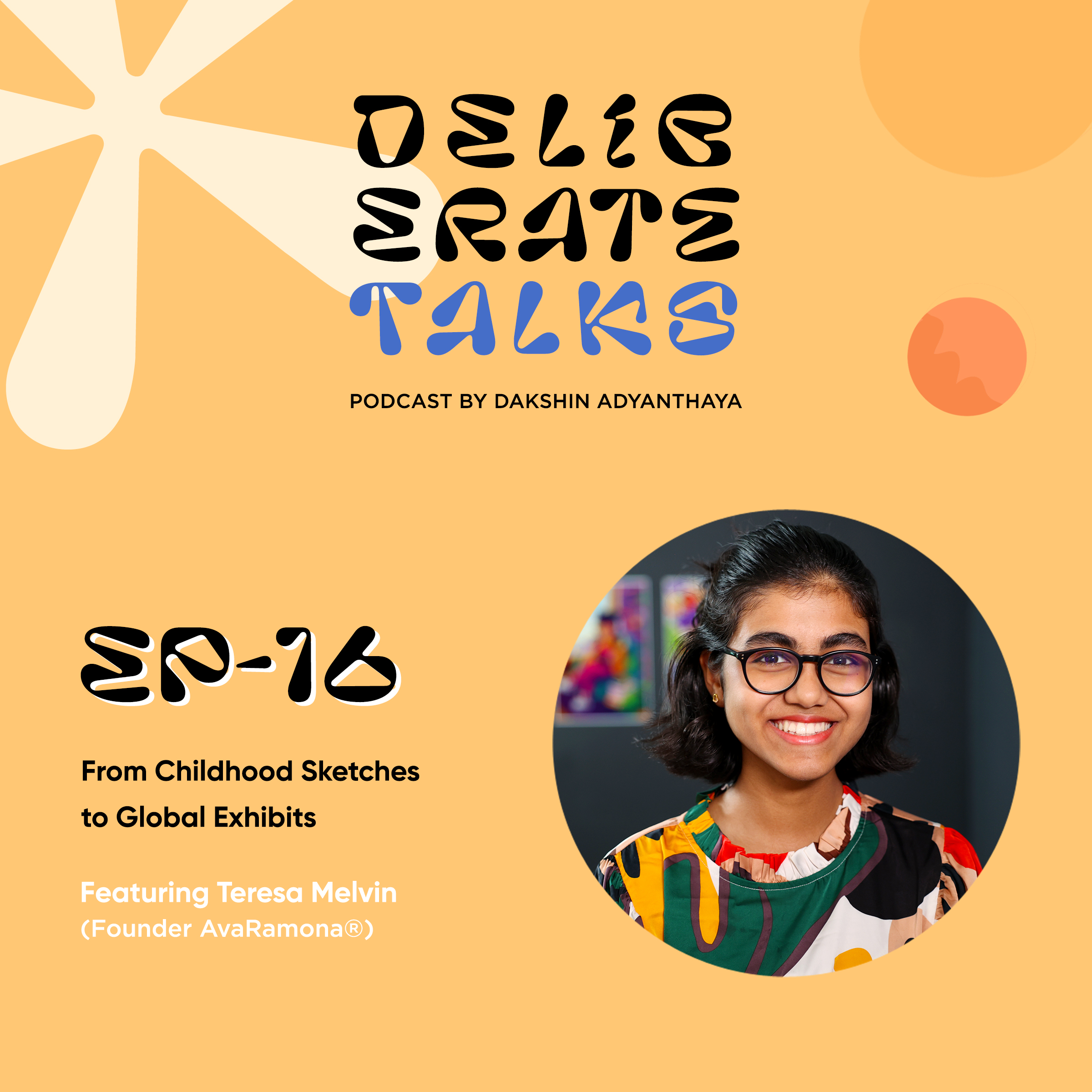 Deliberate Talks ft. Teresa Melvin - From Childhood Sketches to Global Exhibits thumbnail