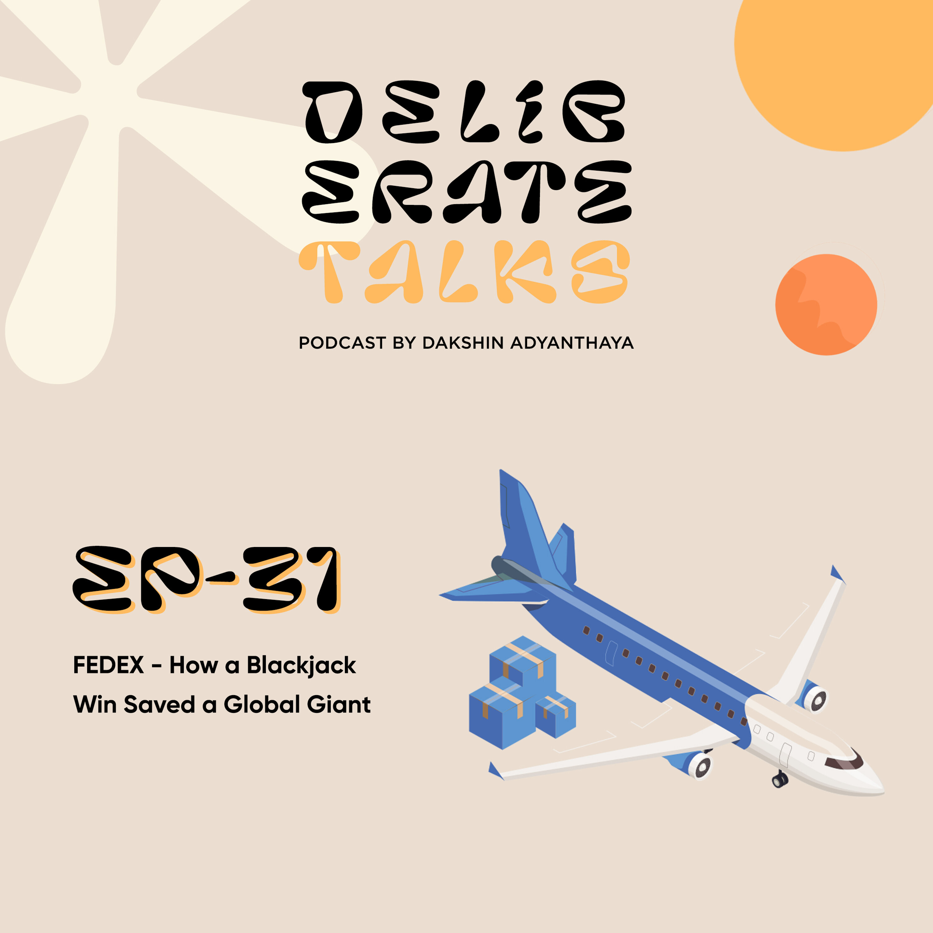 Deliberate Talks (Table For One): FedEx - How a Blackjack Win Saved a Global Giant thumbnail