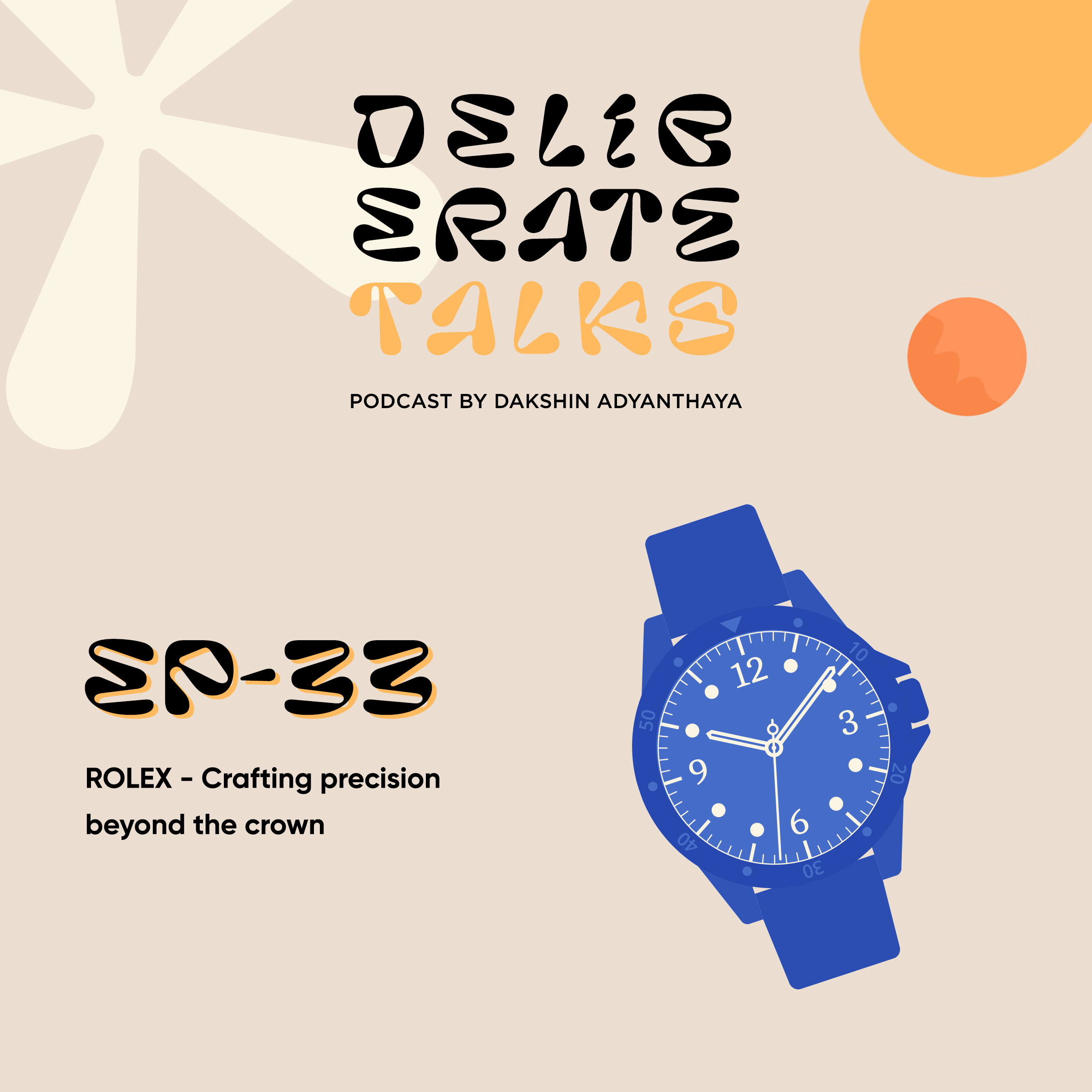 Deliberate Talks (Table For One): ROLEX - Crafting precision beyond the crown thumbnail