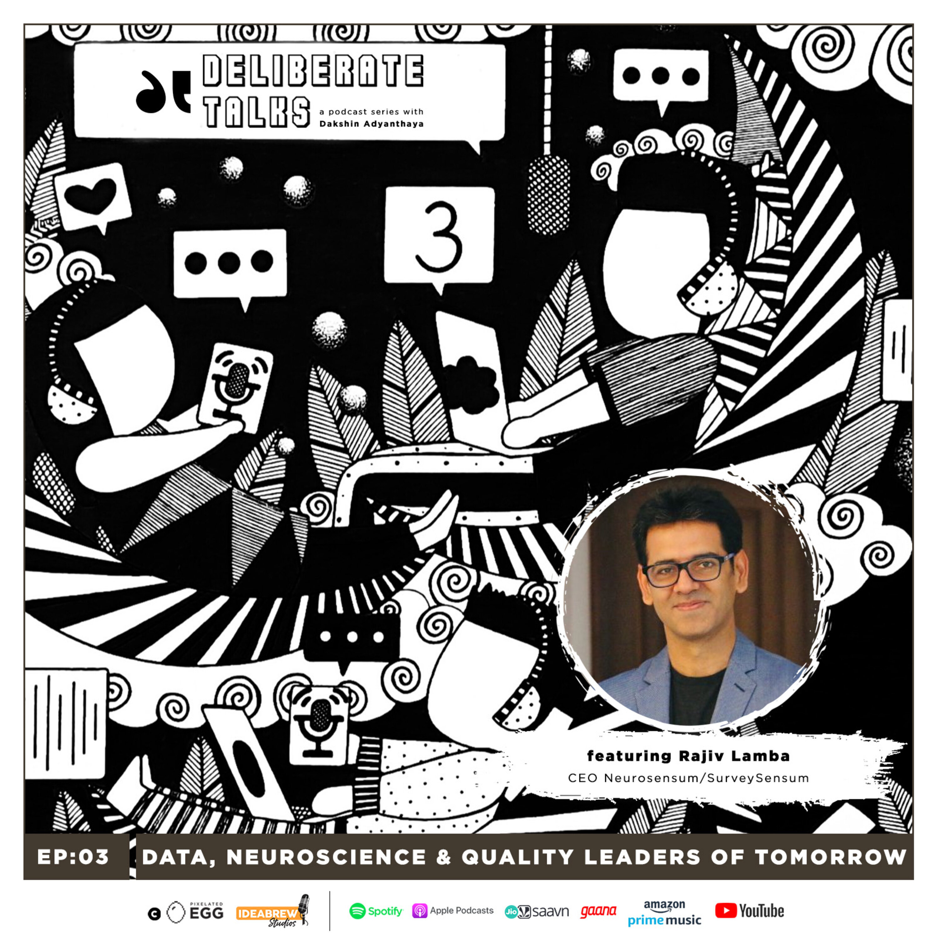 Data, Neuroscience & Quality Leaders of Tomorrow ft. Rajiv Lamba thumbnail