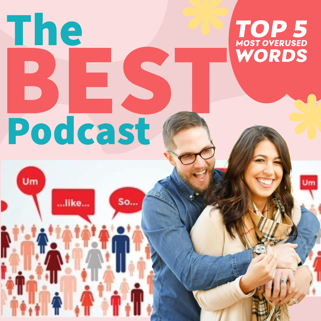 Top 5 Most Overused Words and What to Say Instead